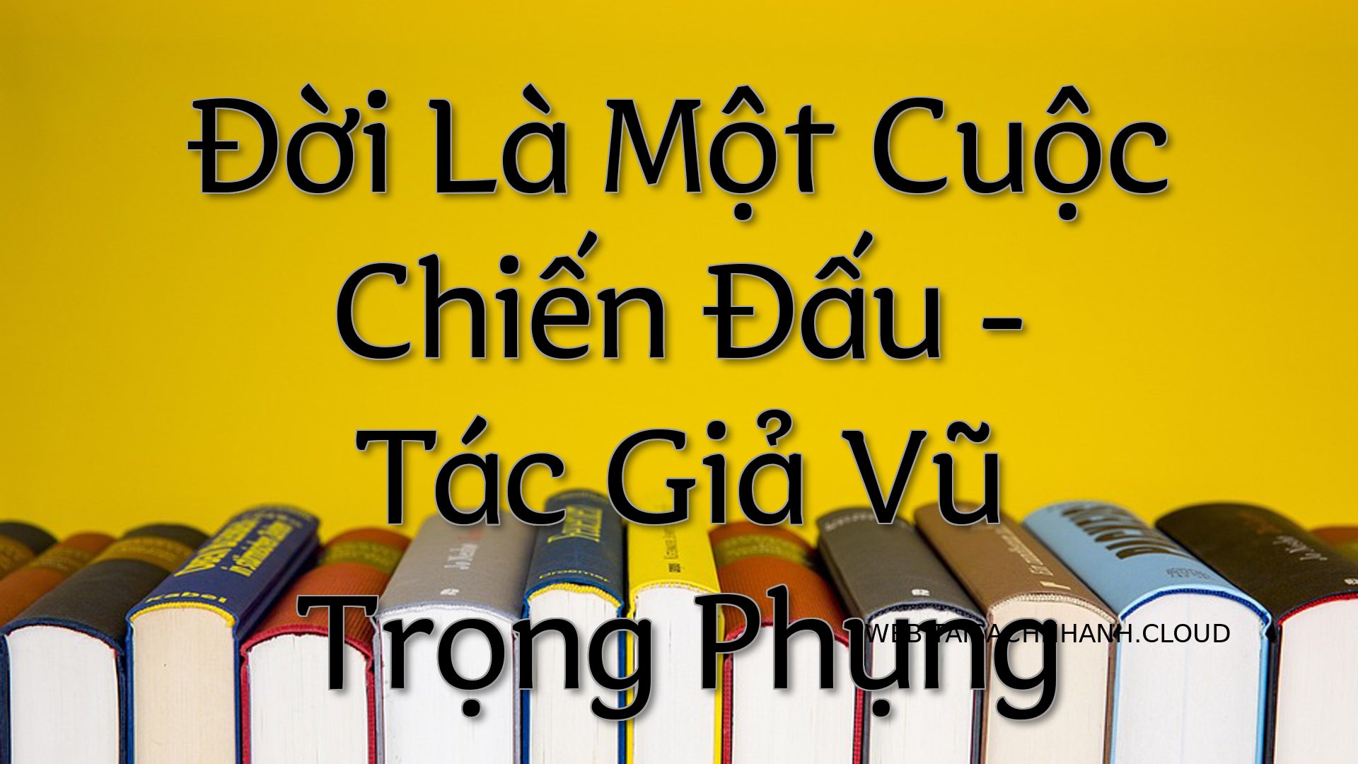 Cover Doi La Mot Cuoc Chie.jpg