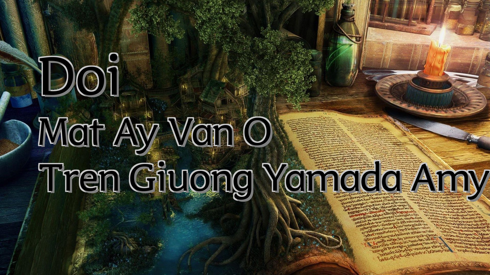 Cover image for Doi Mat Ay Van O Tren Giuong Yamada Amy