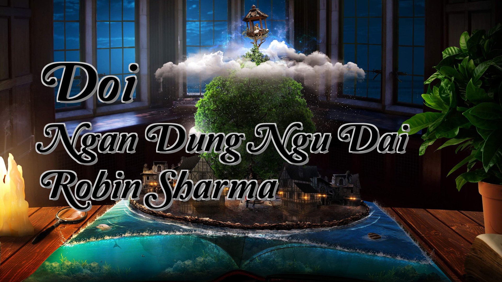 Cover image for Doi Ngan Dung Ngu Dai Robin Sharma