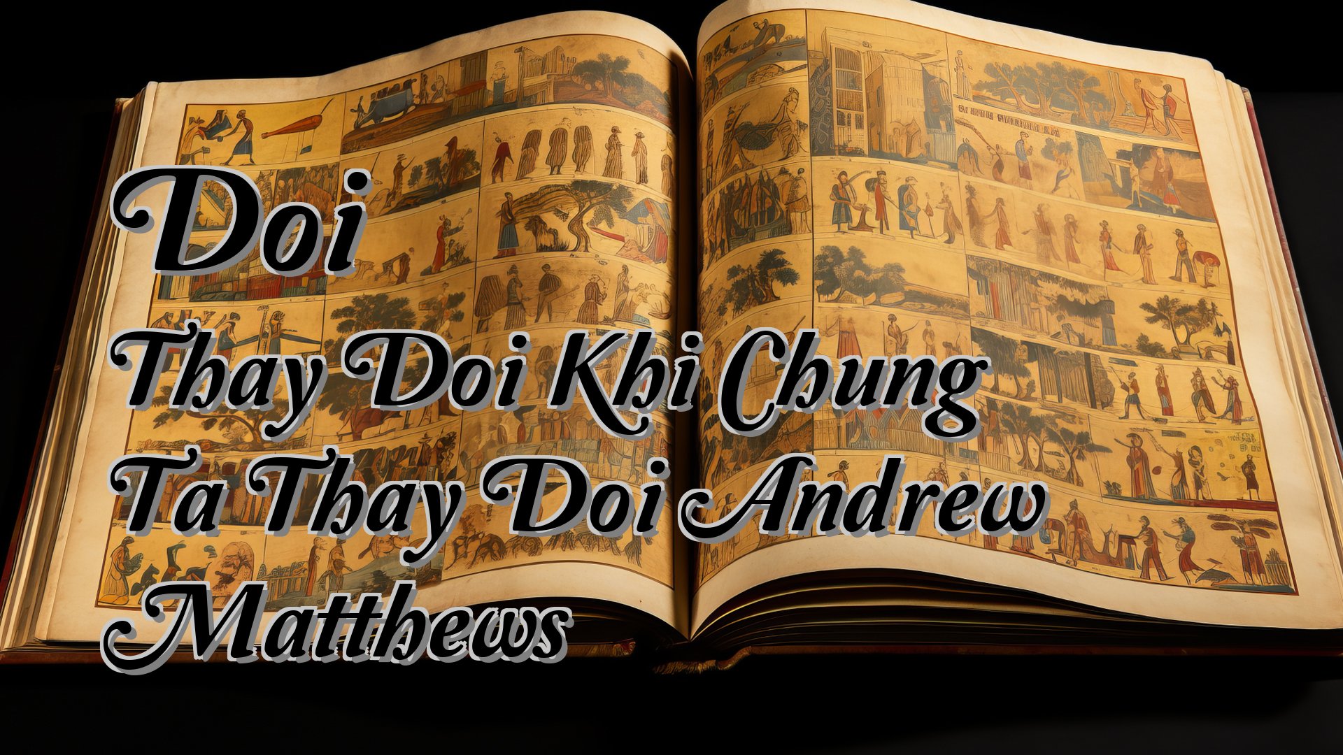 Cover image for Doi Thay Doi Khi Chung Ta Thay Doi Andrew Matthews