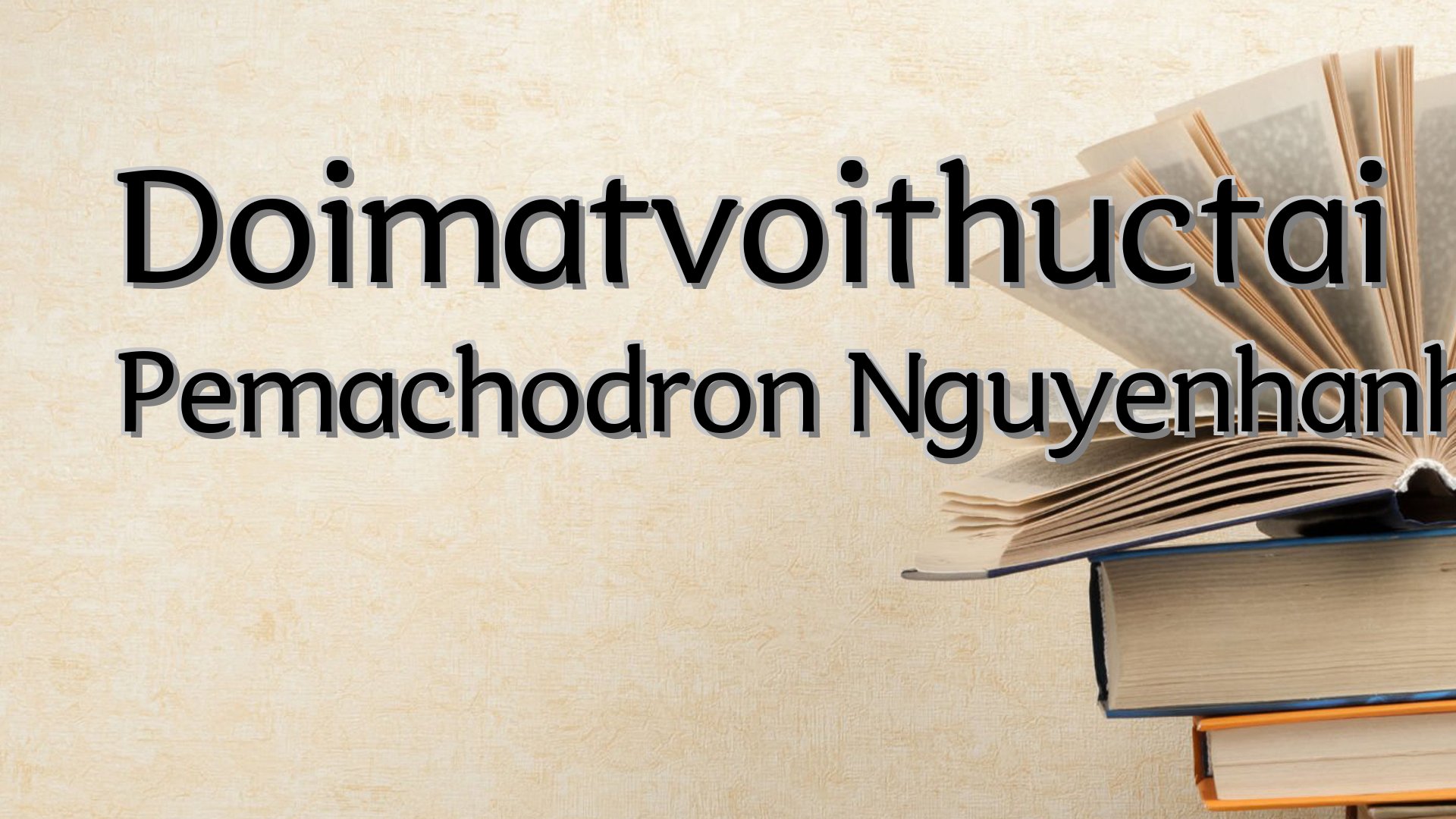 Cover image for Doimatvoithuctai Pemachodron Nguyenhanh