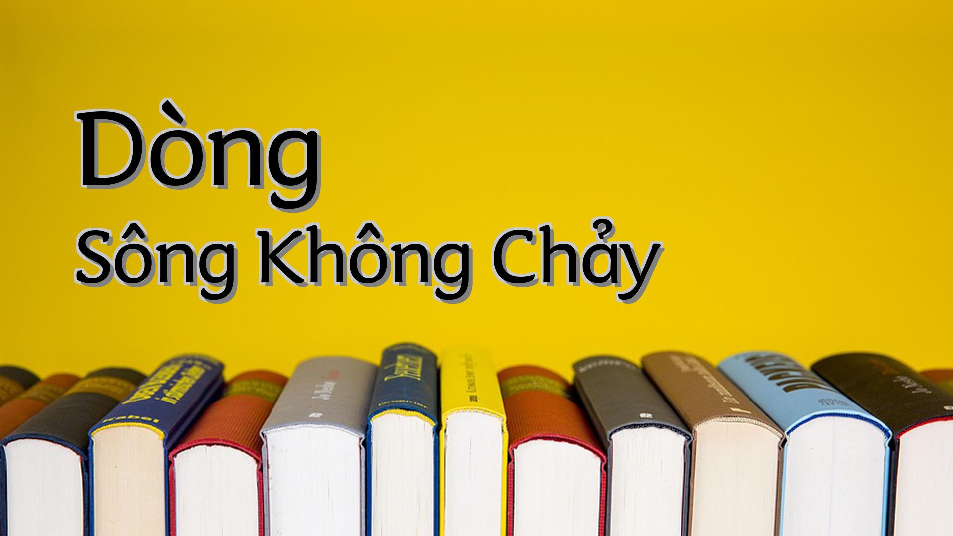 cover-Dòng Sông Không Chảy