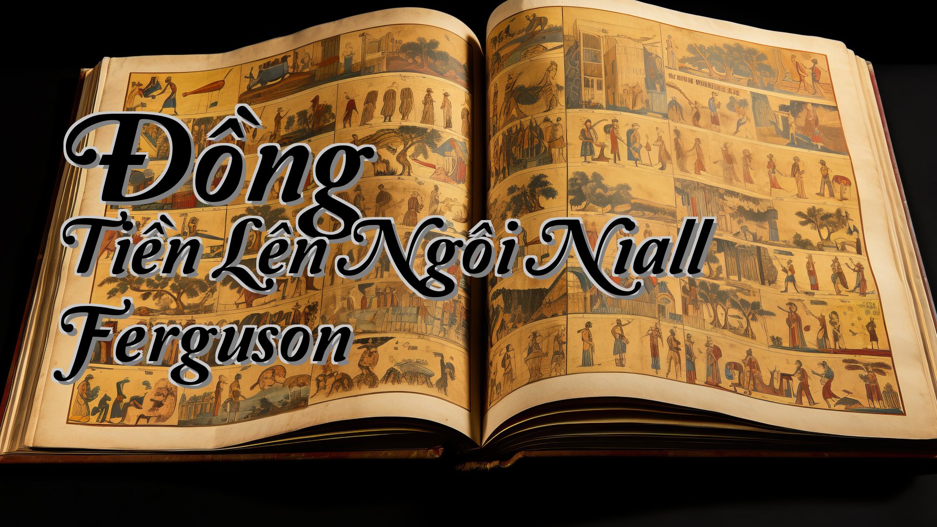 cover-Đồng Tiền Lên Ngôi Niall Ferguson