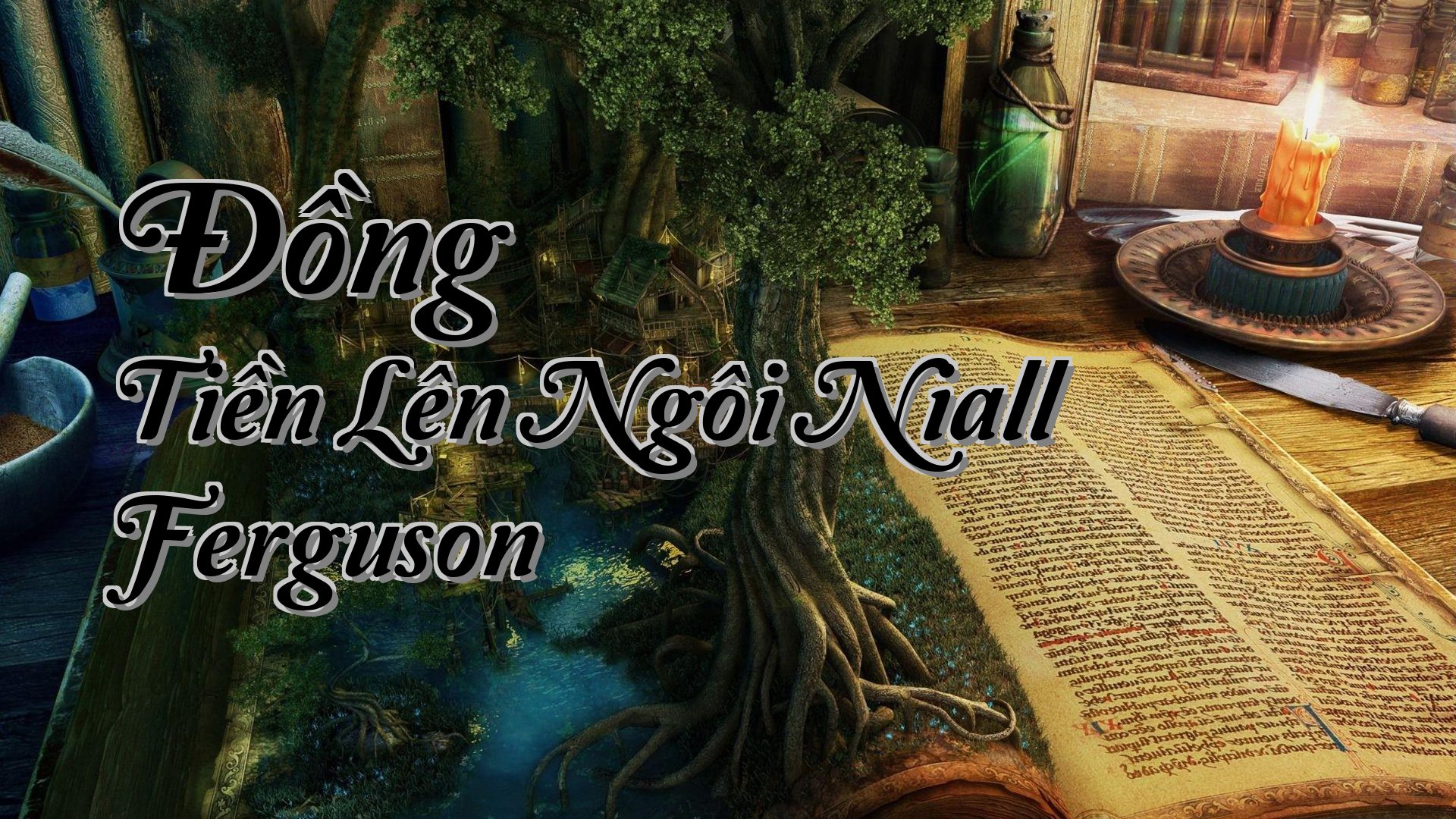 Cover image for Đồng Tiền Lên Ngôi Niall Ferguson