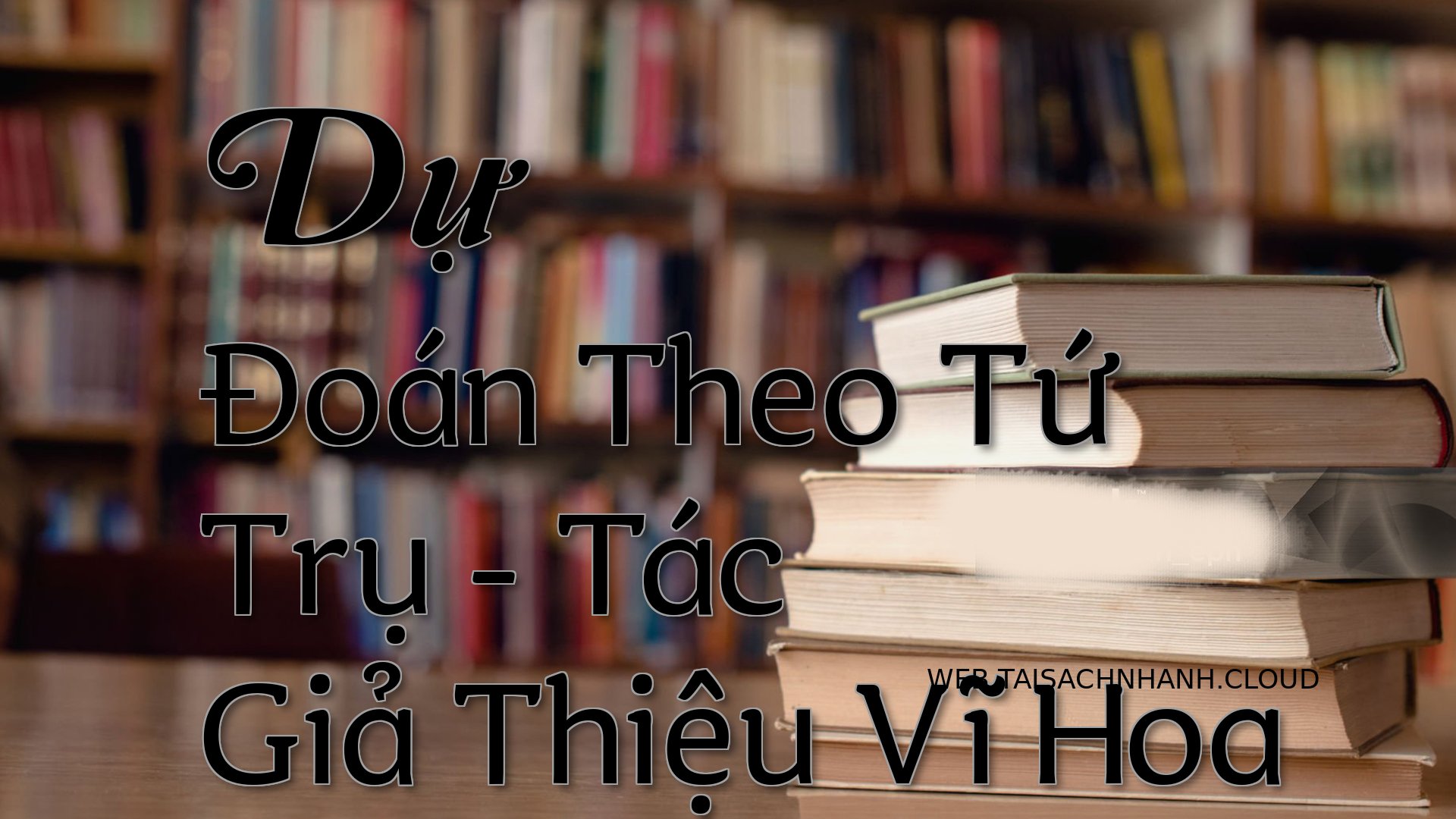 Cover Du Doan Theo Tu Tru.jpg