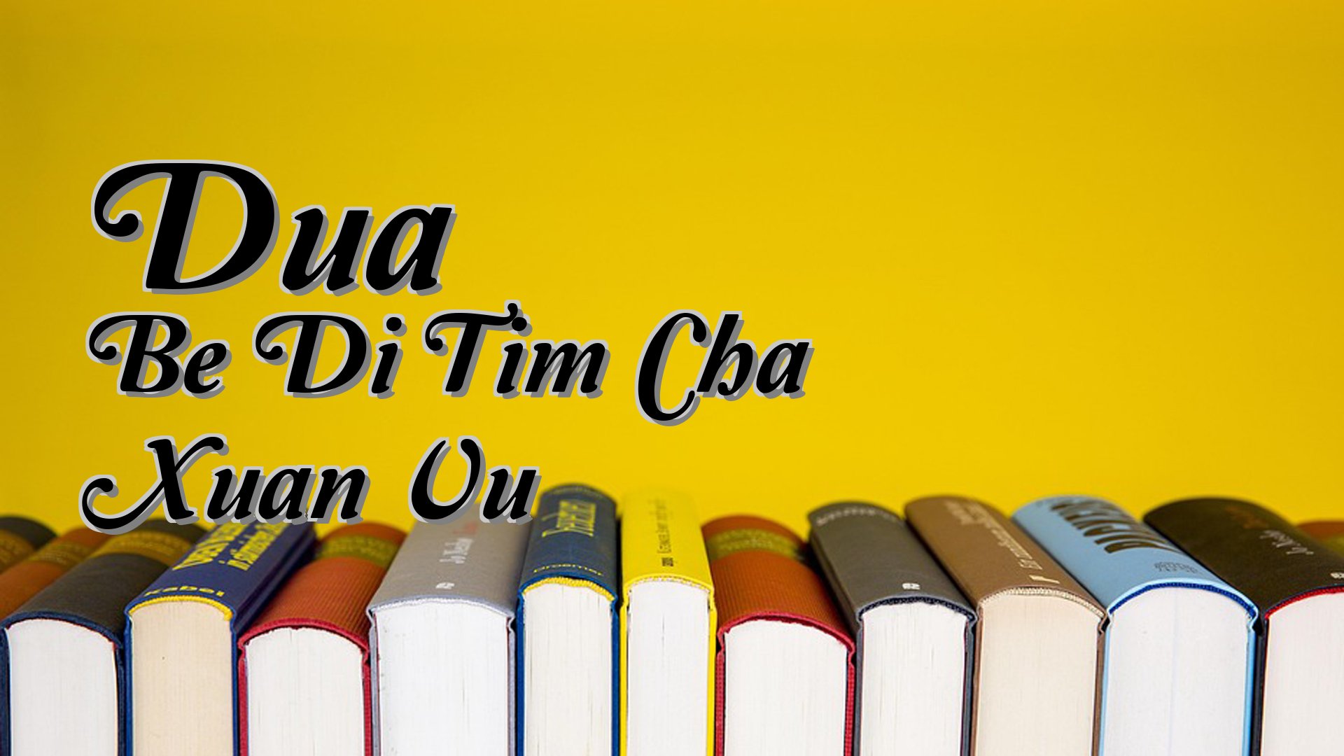 cover-Dua Be Di Tim Cha Xuan Vu