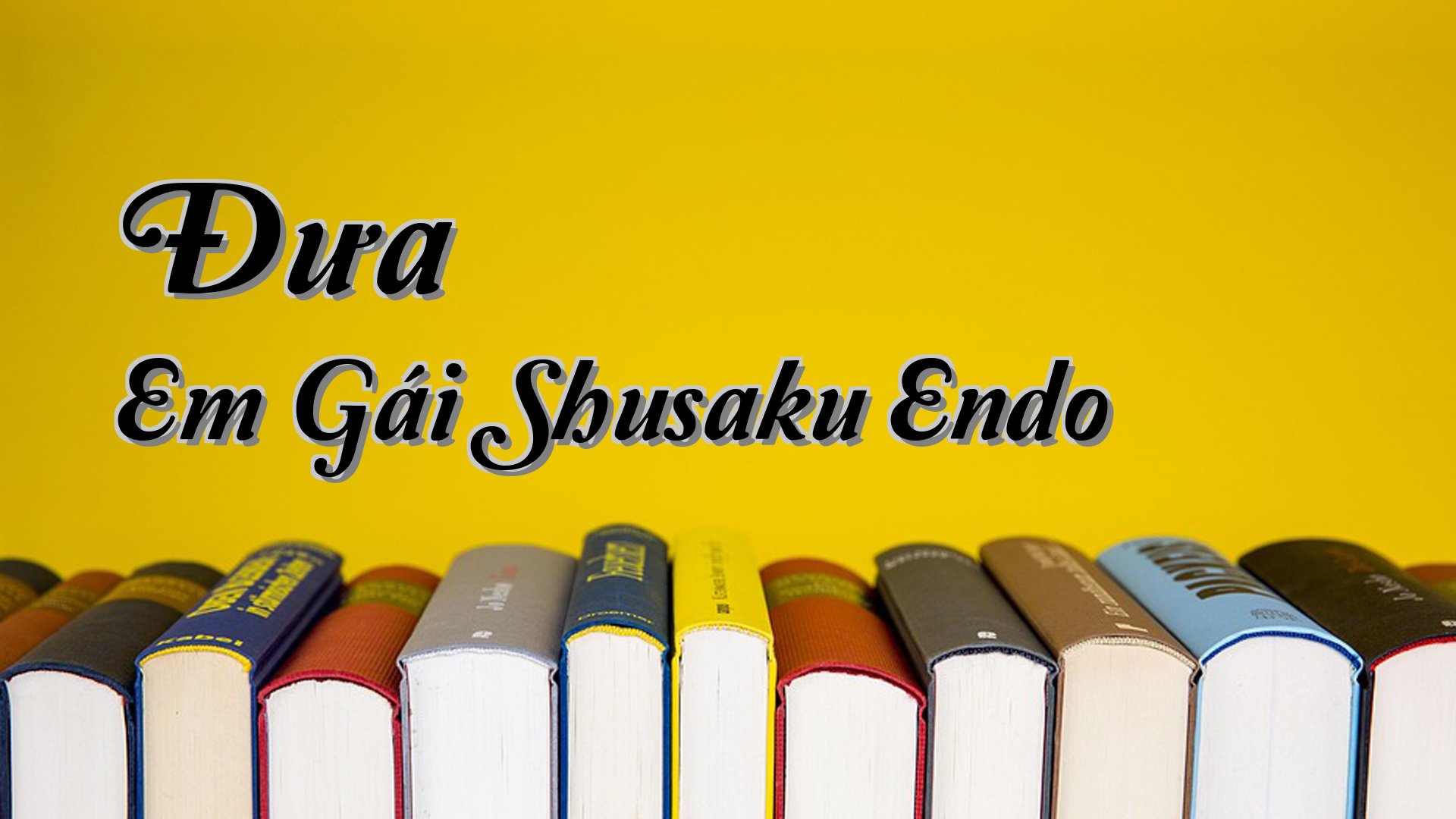 cover-Đưa Em Gái Shusaku Endo