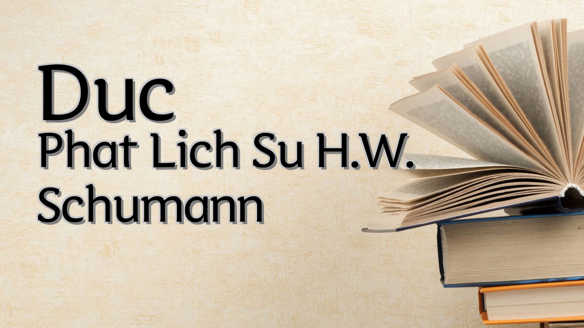 cover-Duc Phat Lich Su H.W. Schumann