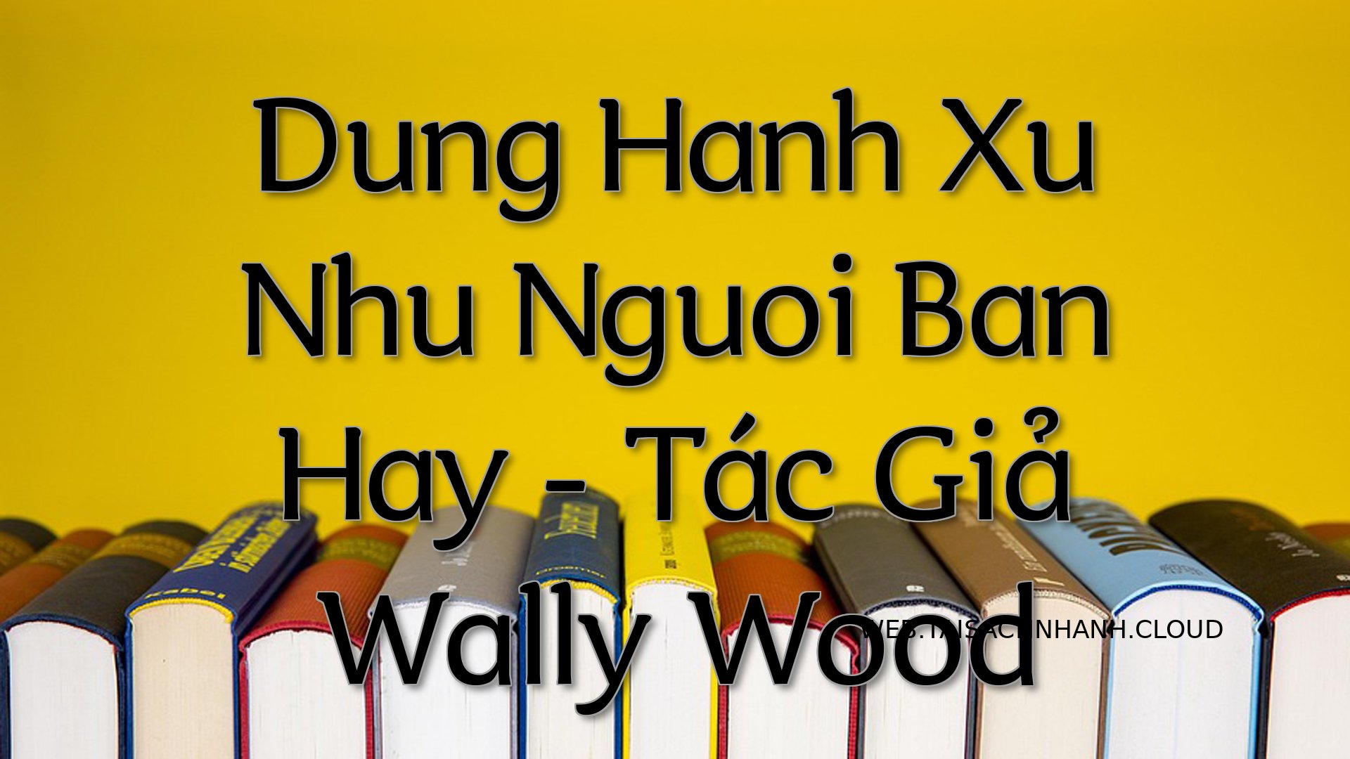 Cover Dung Hanh Xu Nhu Ngu.jpg