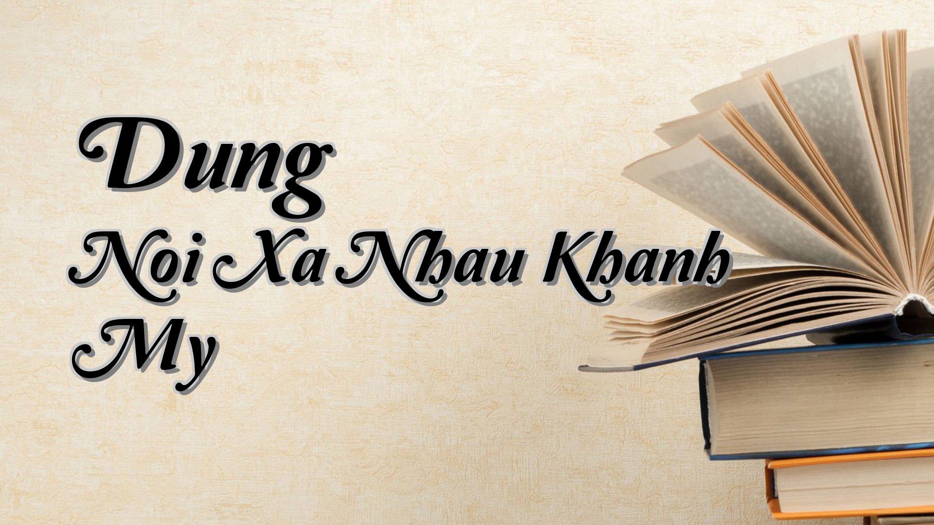 Cover image for Dung Noi Xa Nhau Khanh My