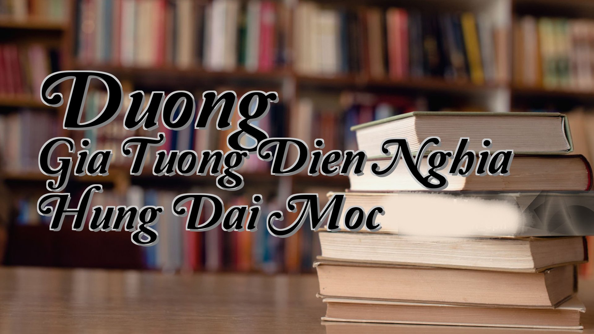 cover-Duong Gia Tuong Dien Nghia Hung Dai Moc