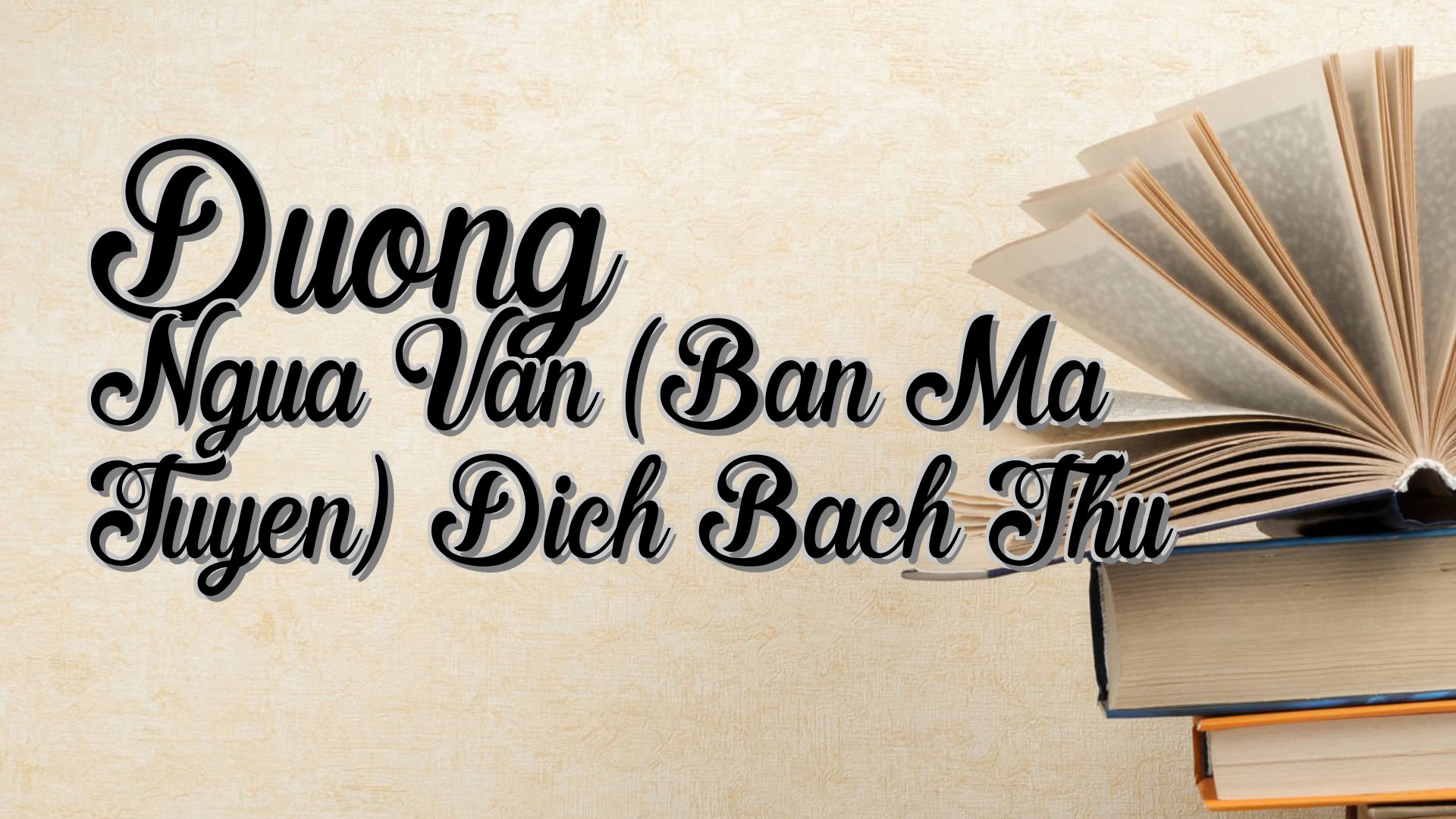 cover-Duong Ngua Van (Ban Ma Tuyen) Dich Bach Thu