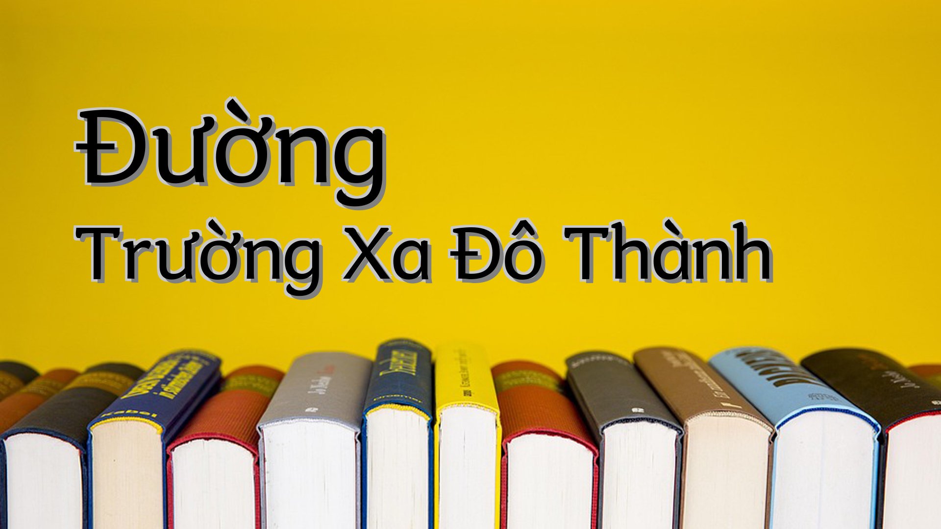 cover-Đường Trường Xa Đô Thành