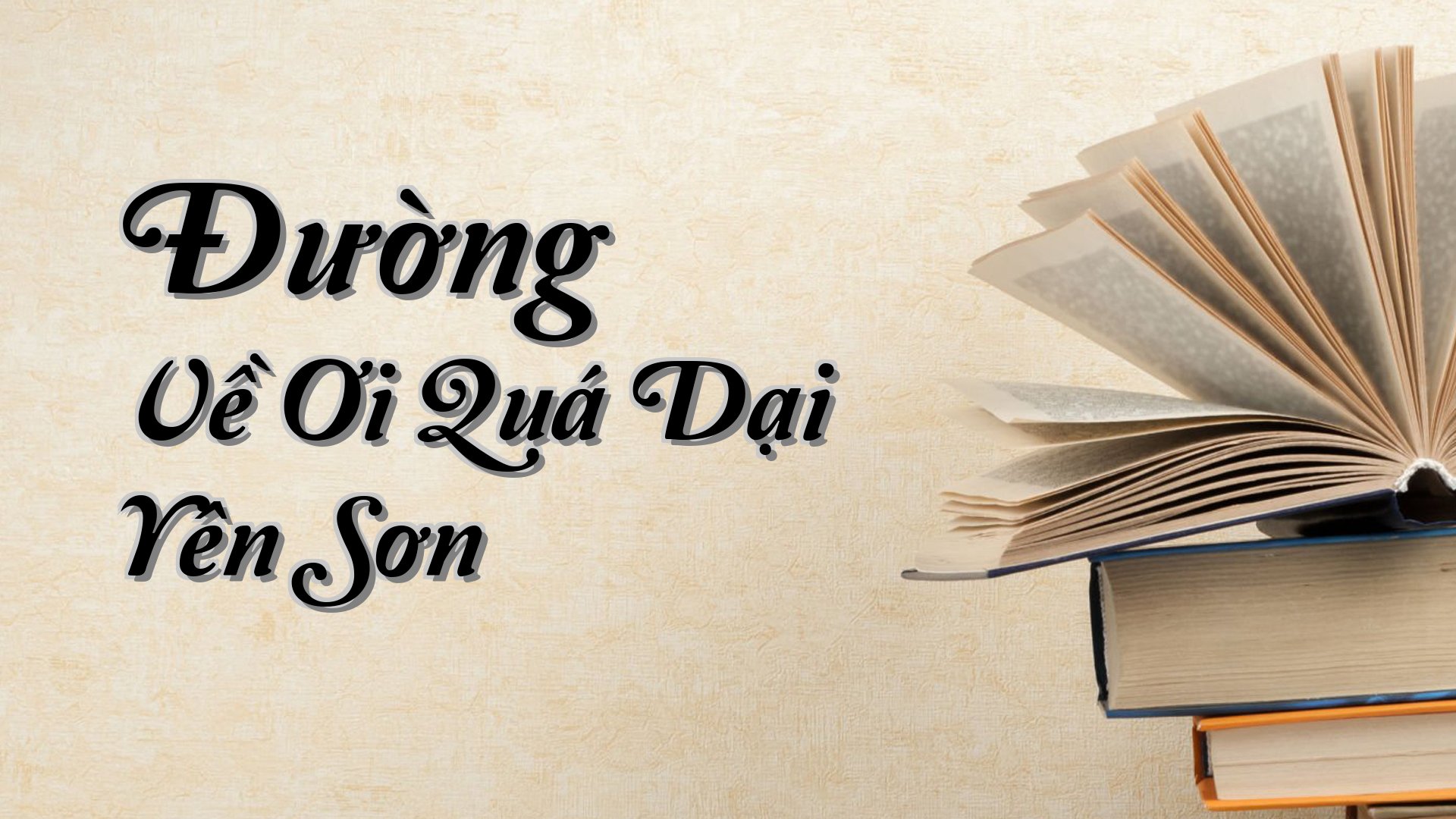 cover-Đường Về Ơi Quá Dại Yên Sơn