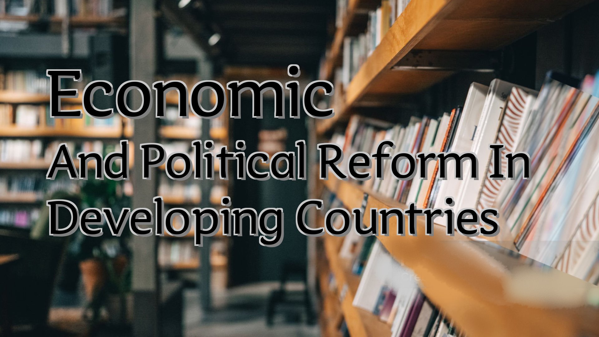 cover-Economic And Political Reform In Developing Countries