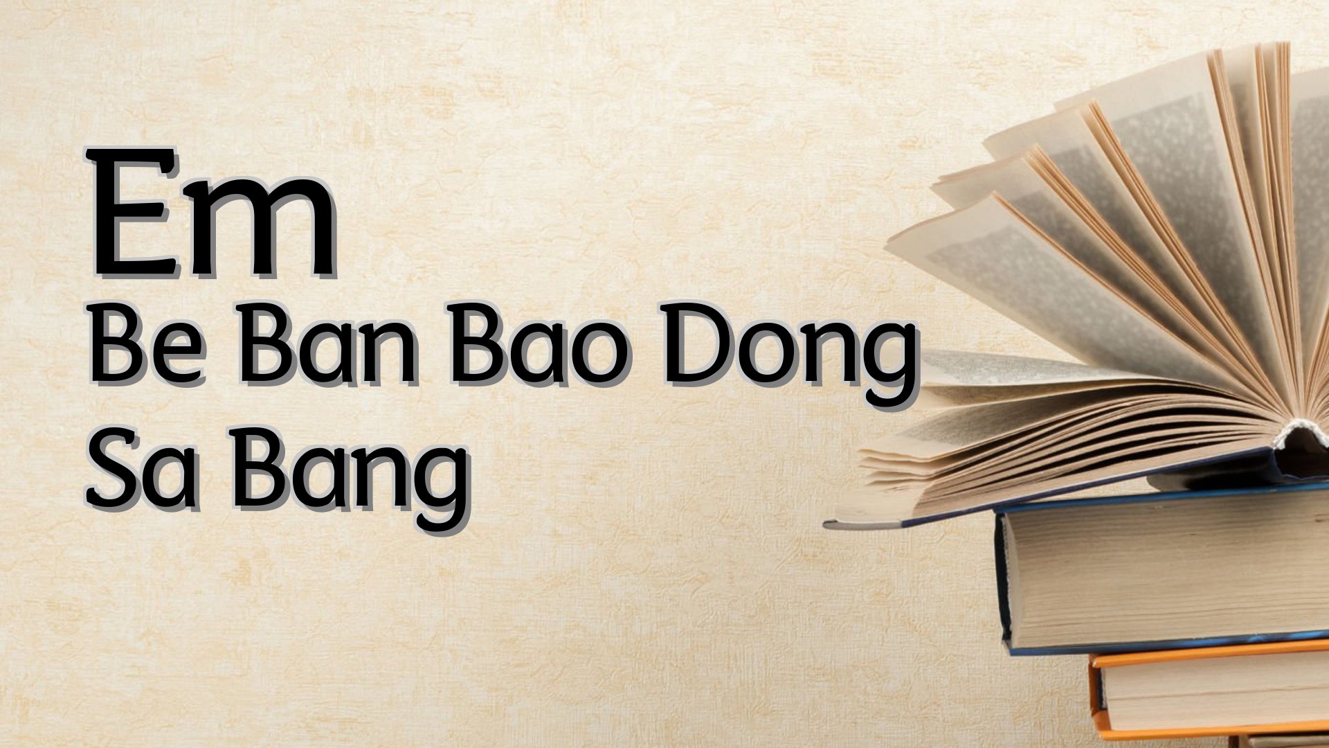 cover-Em Be Ban Bao Dong Sa Bang