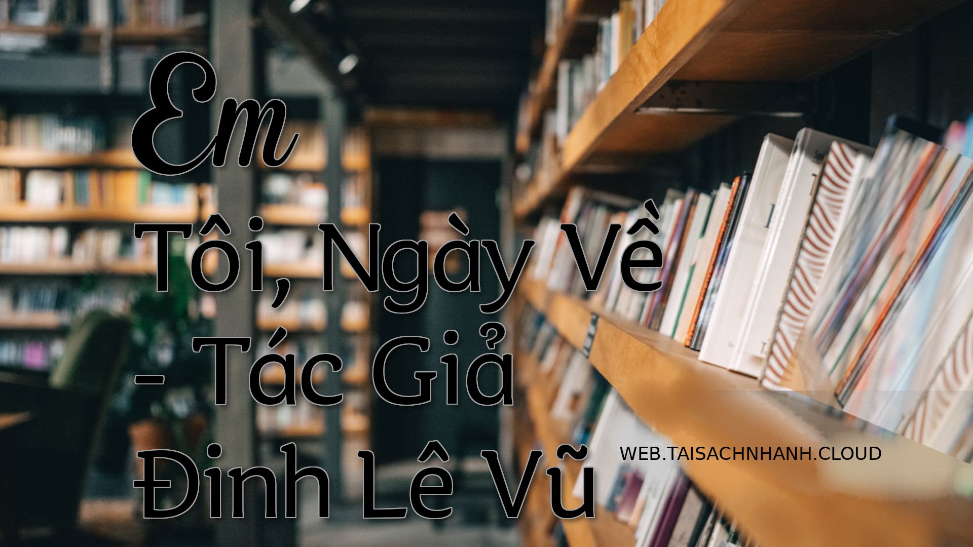 Cover Em Toi Ngay Ve.jpg