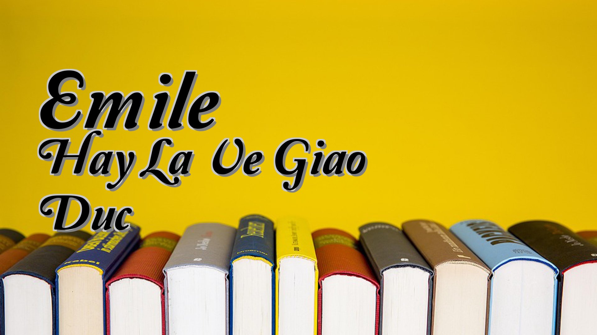 cover-Emile Hay La Ve Giao Duc