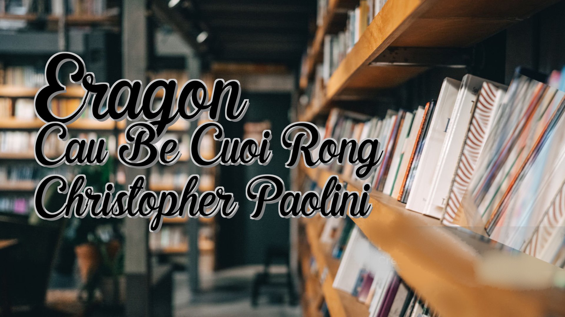 cover-Eragon Cau Be Cuoi Rong Christopher Paolini