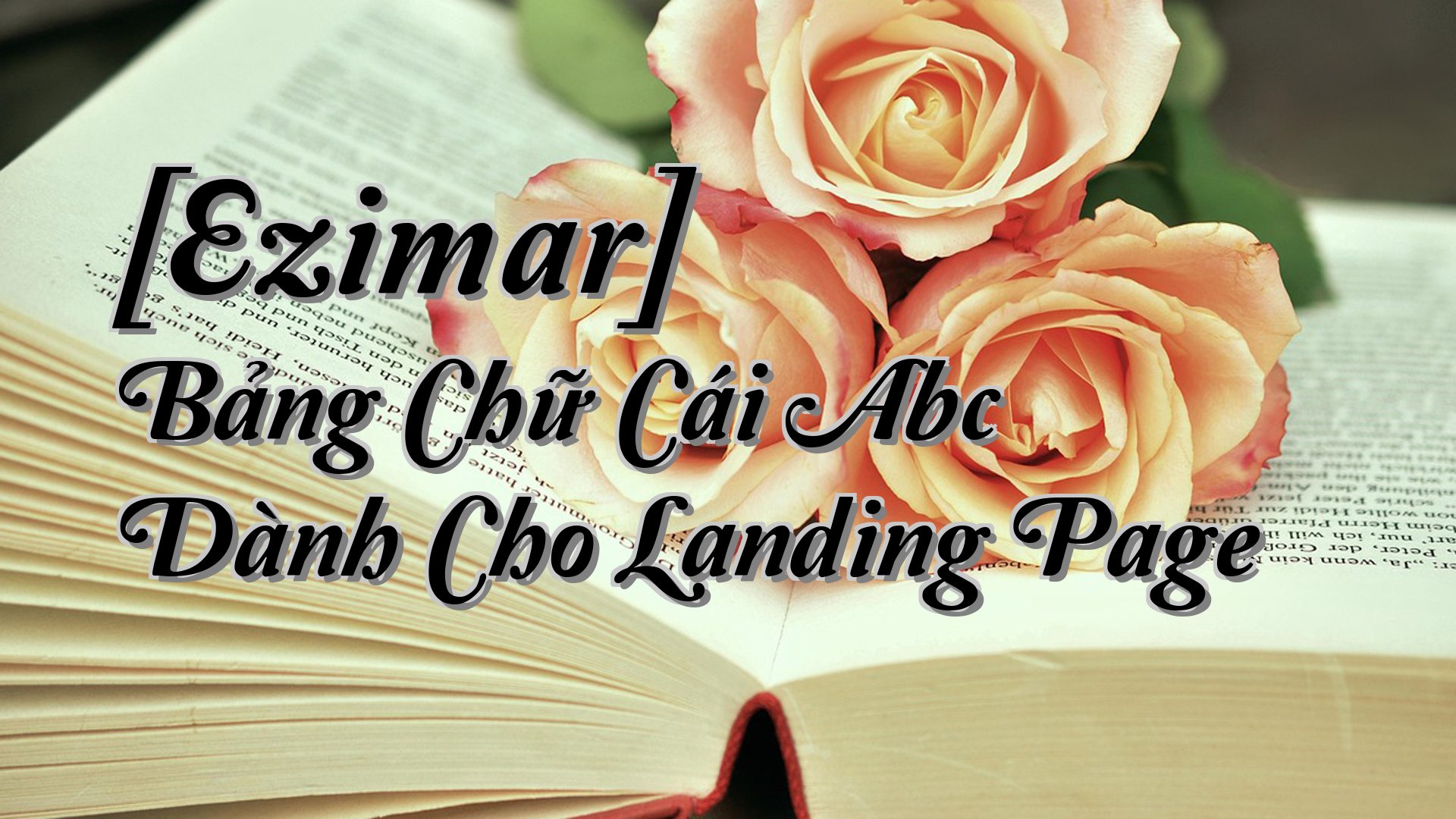 cover-[Ezimar] Bảng Chữ Cái Abc Dành Cho Landing Page