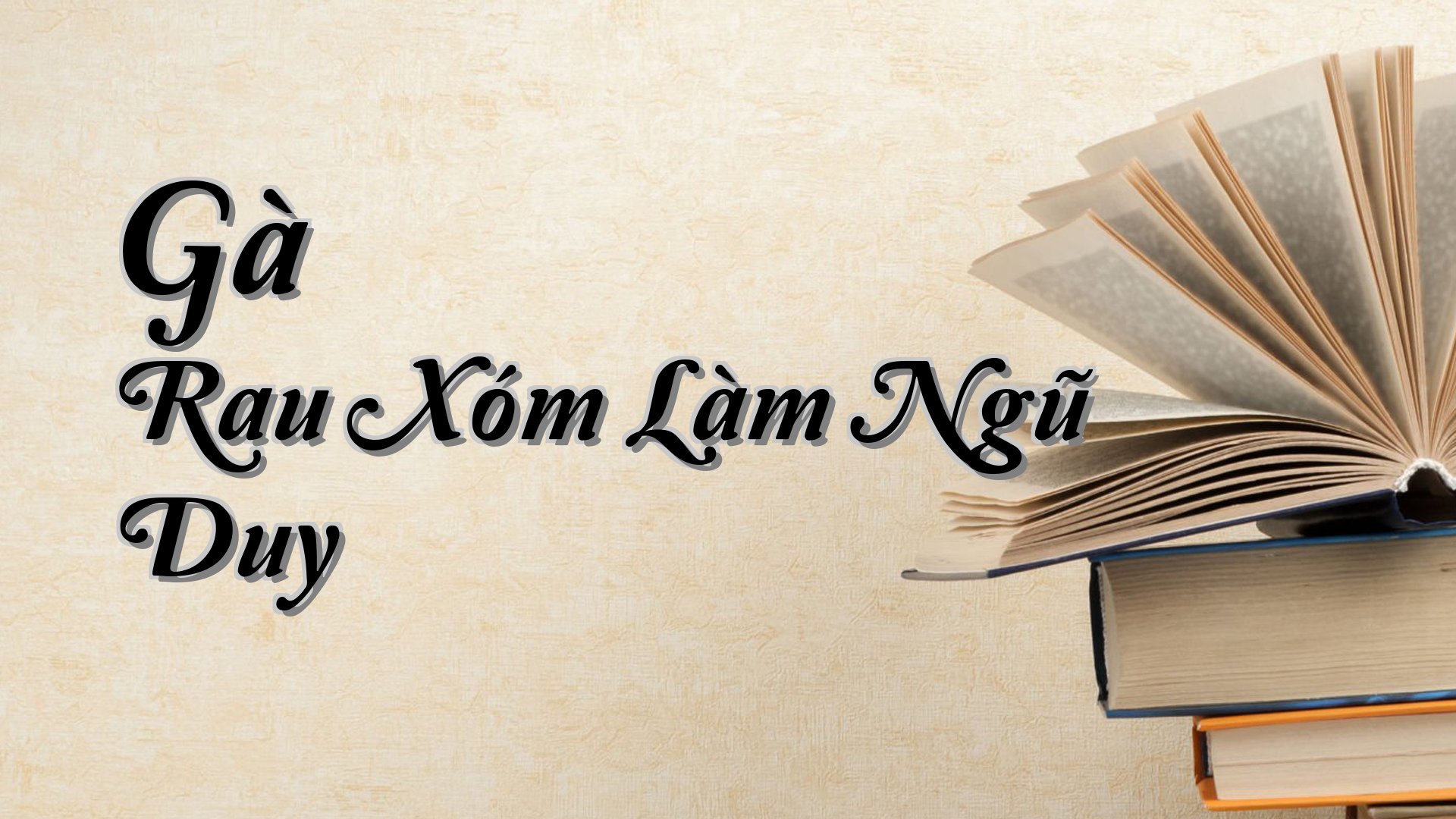 cover-Gà Rau Xóm Làm Ngũ Duy