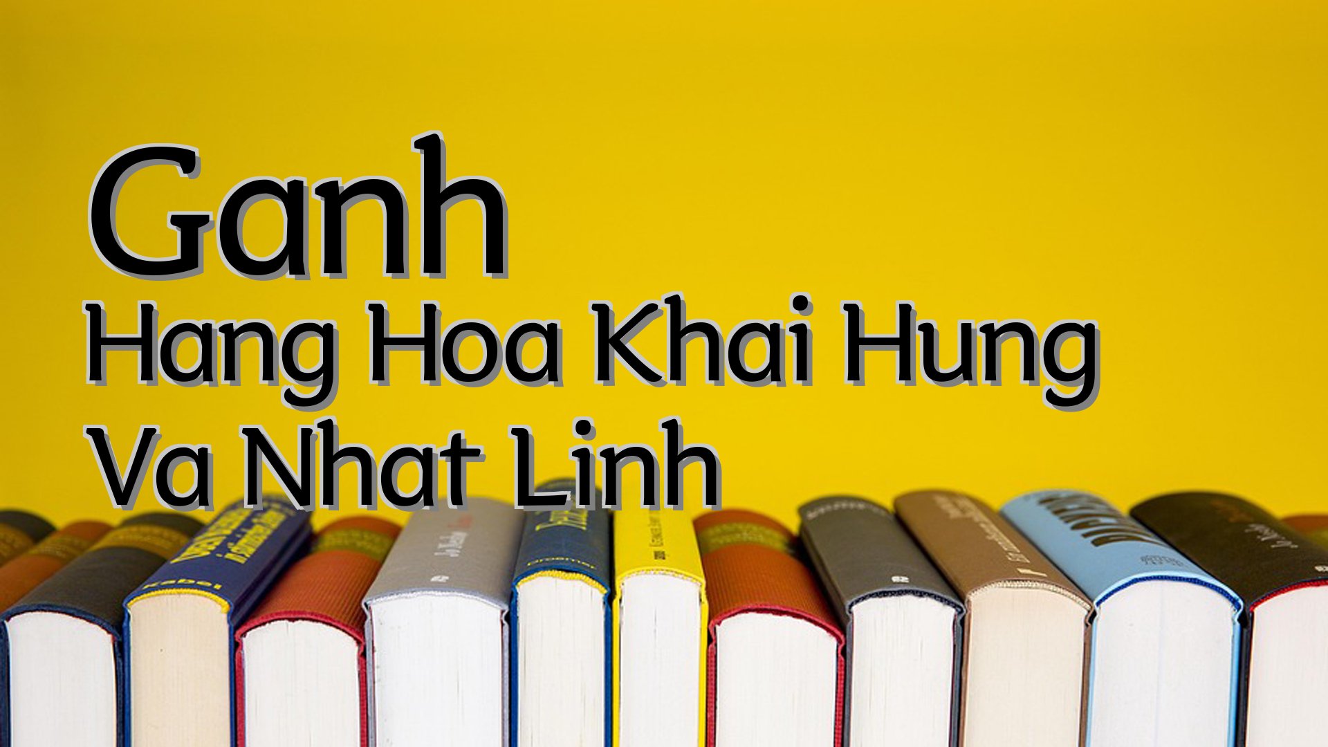 cover-Ganh Hang Hoa Khai Hung Va Nhat Linh