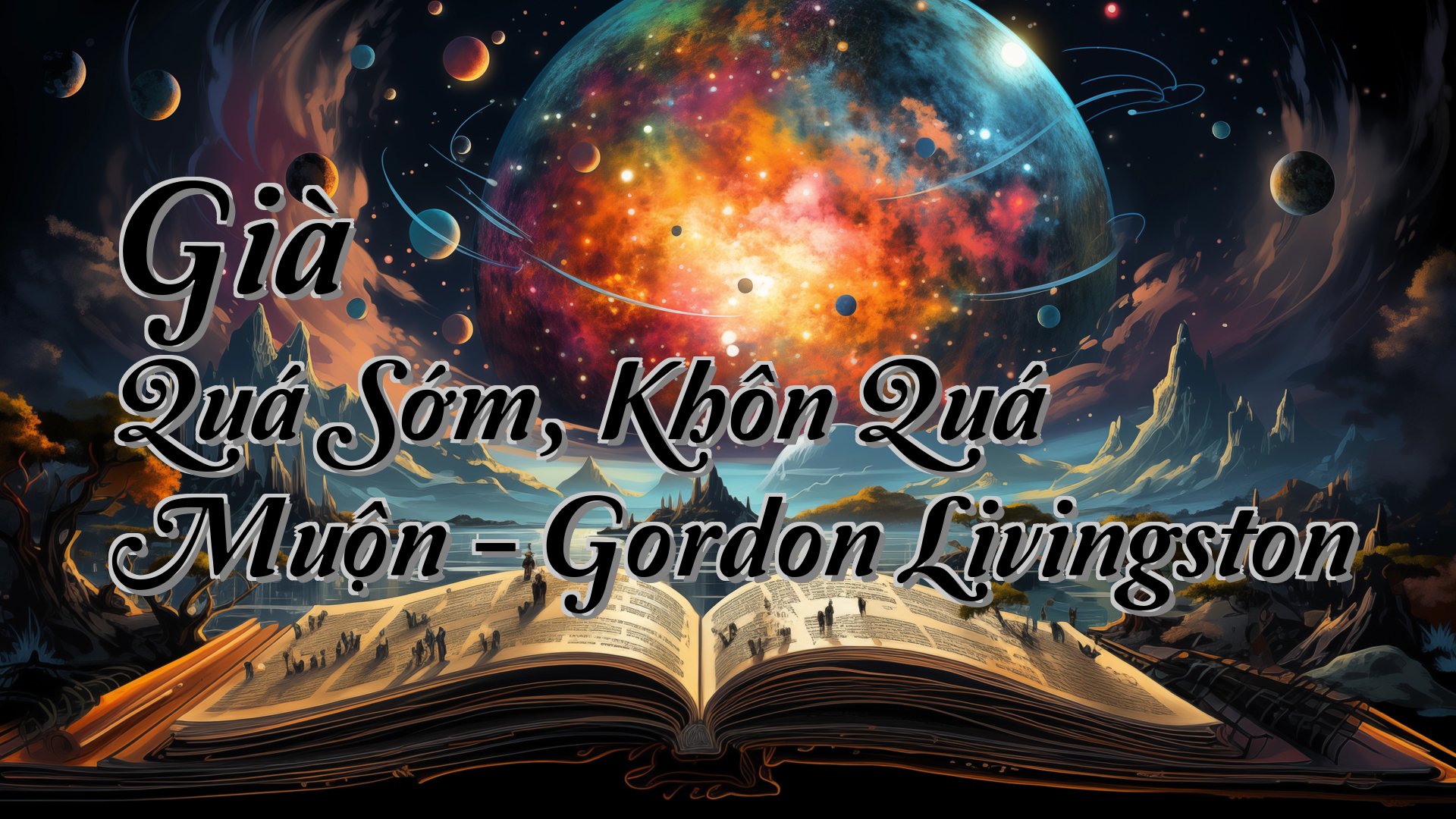 cover-Già Quá Sớm, Khôn Quá Muộn - Gordon Livingston