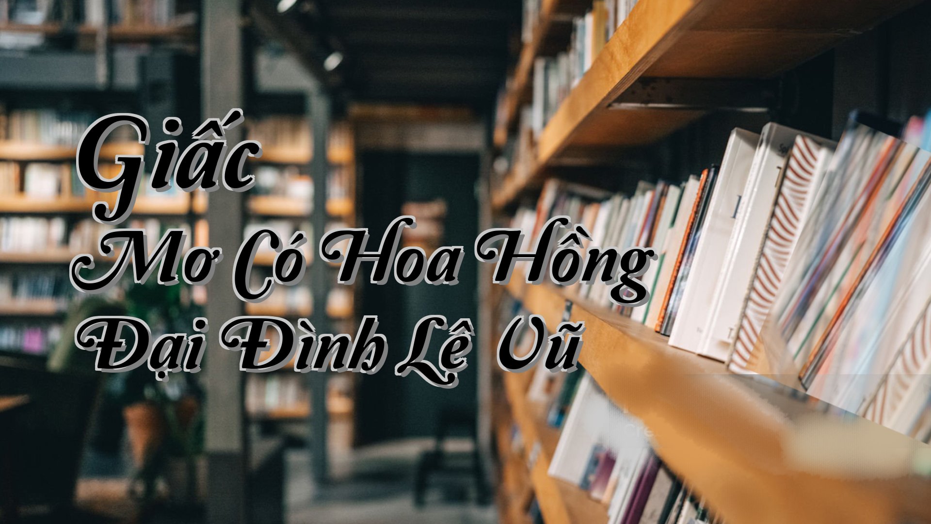 cover-Giấc Mơ Có Hoa Hồng Đại Đình Lê Vũ