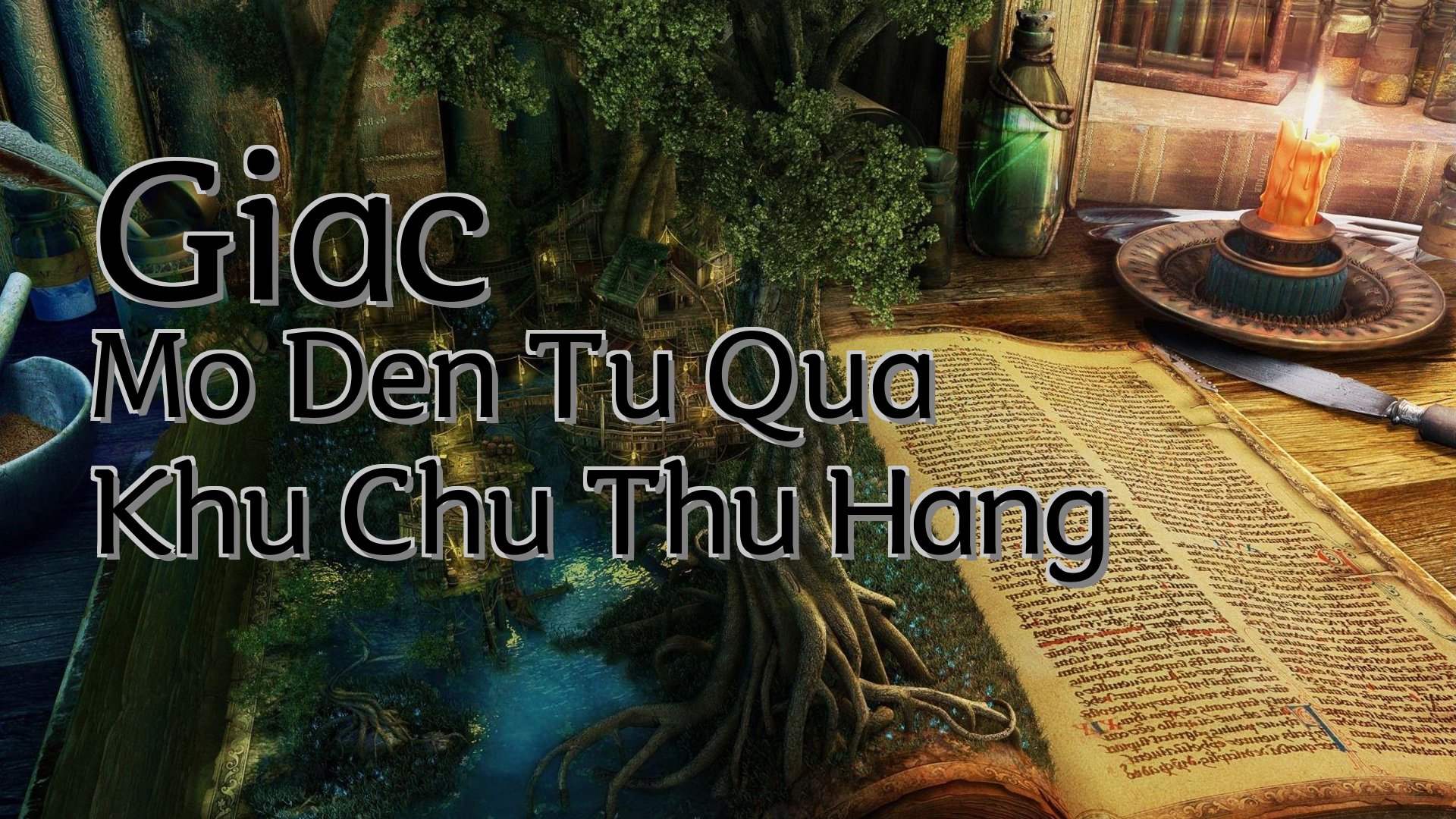 cover-Giac Mo Den Tu Qua Khu Chu Thu Hang