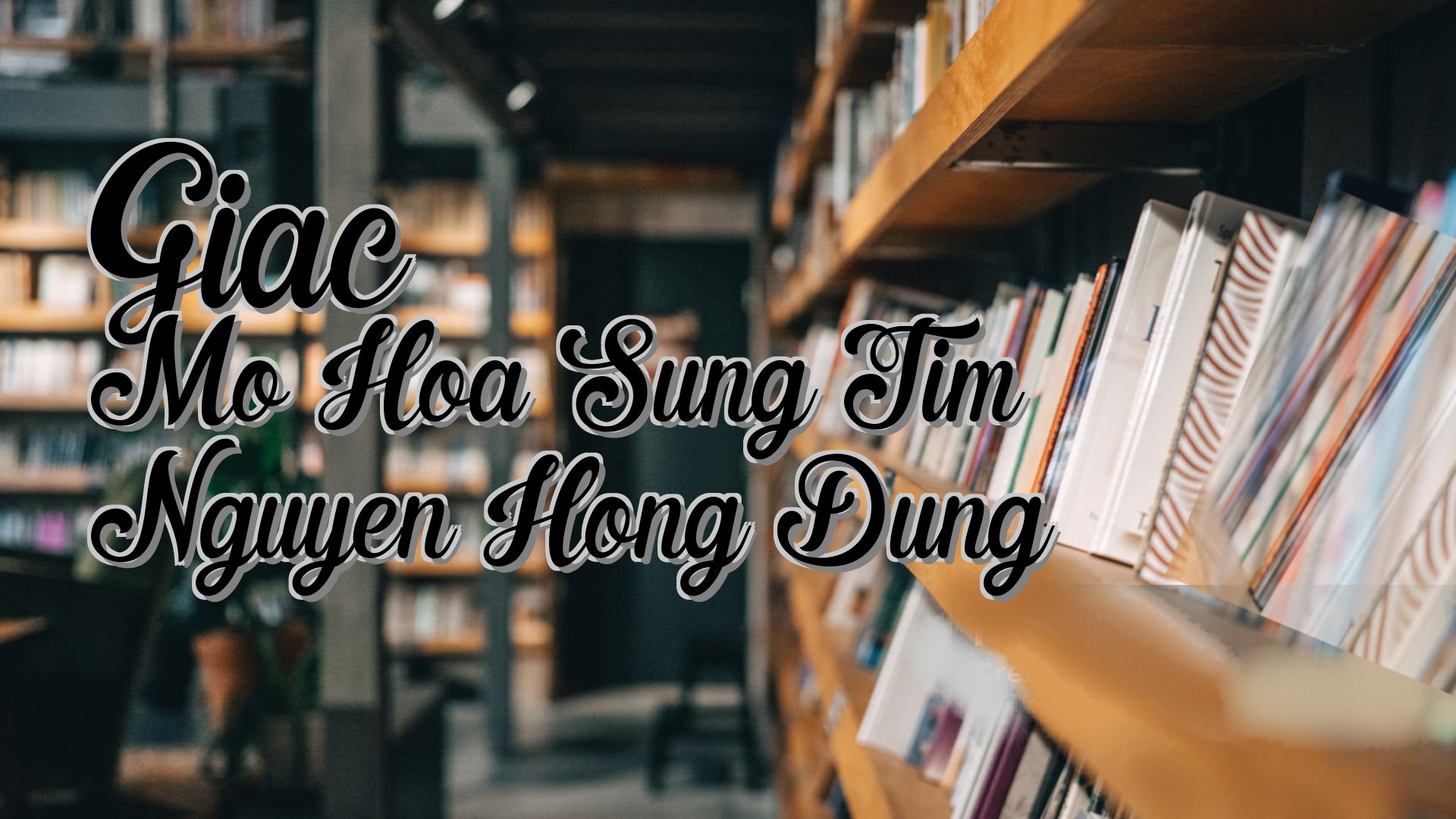 cover-Giac Mo Hoa Sung Tim Nguyen Hong Dung