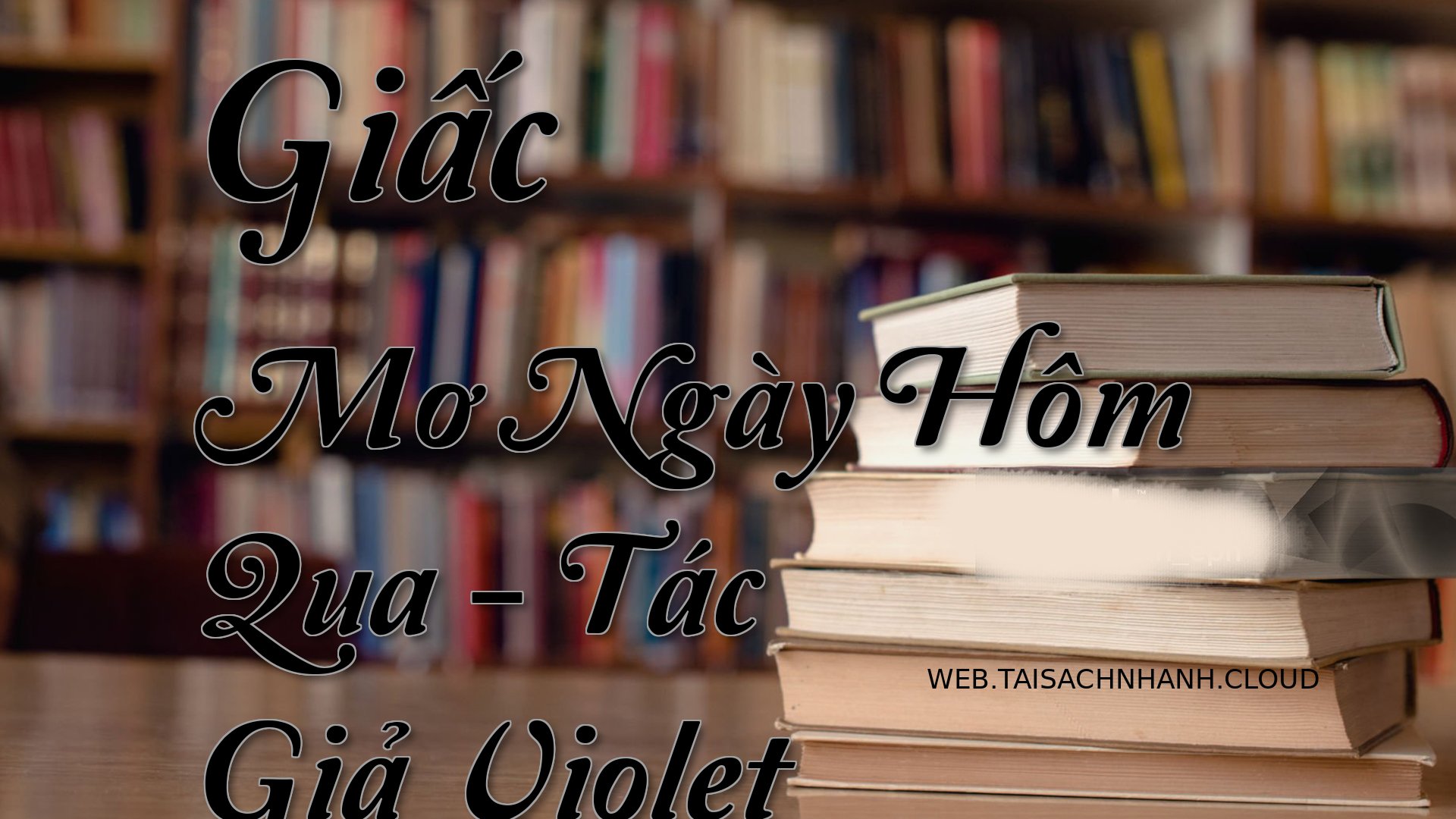 Cover Giac Mo Ngay Hom Qua.jpg