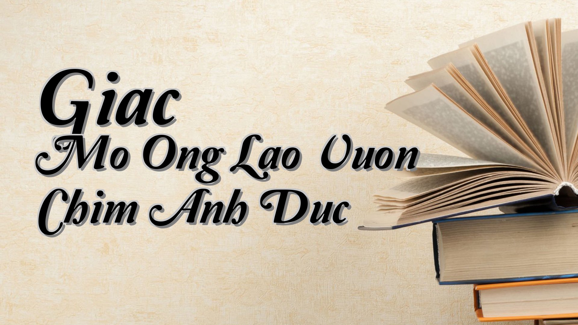 cover-Giac Mo Ong Lao Vuon Chim Anh Duc