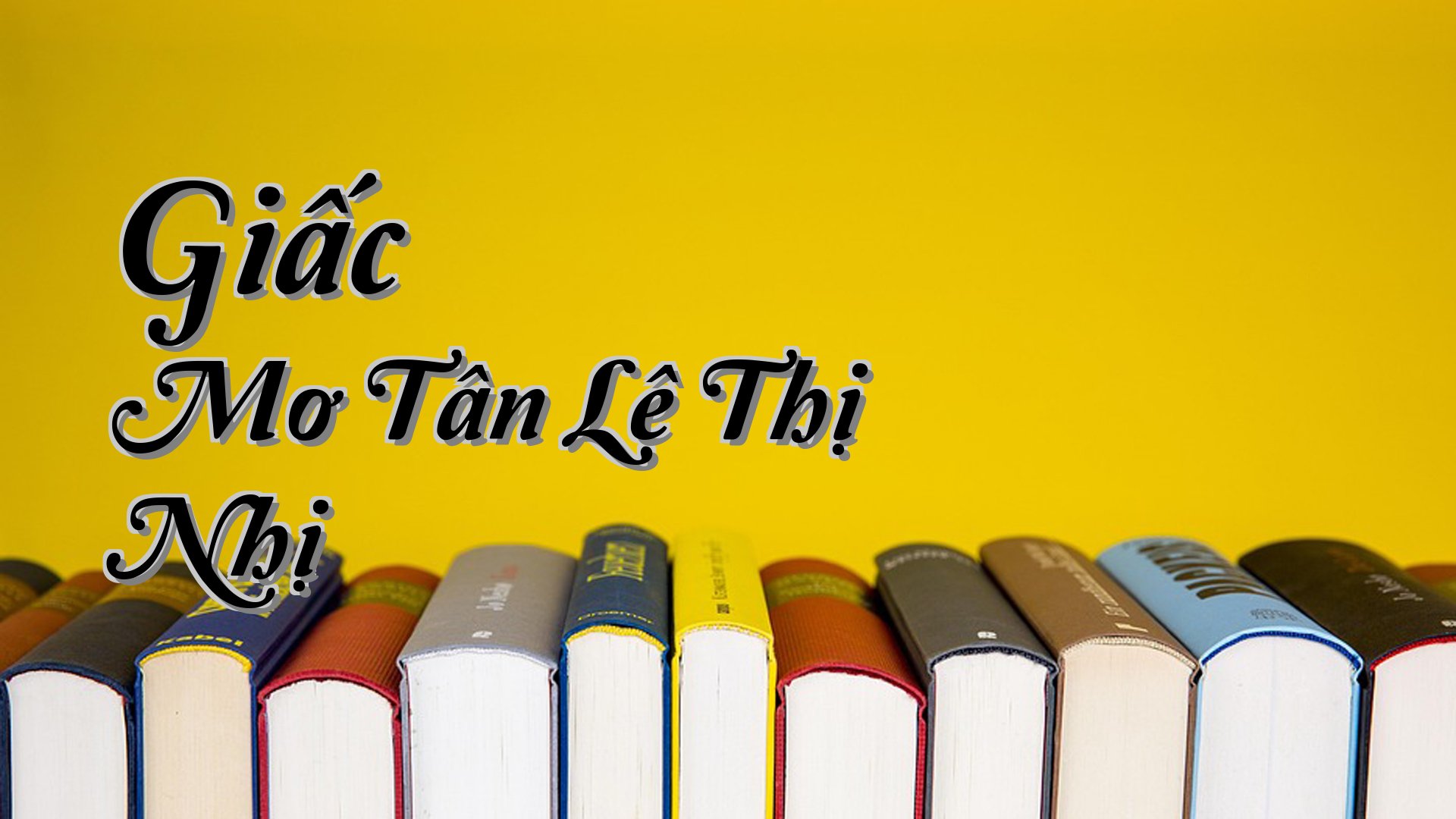 cover-Giấc Mơ Tân Lê Thị Nhị