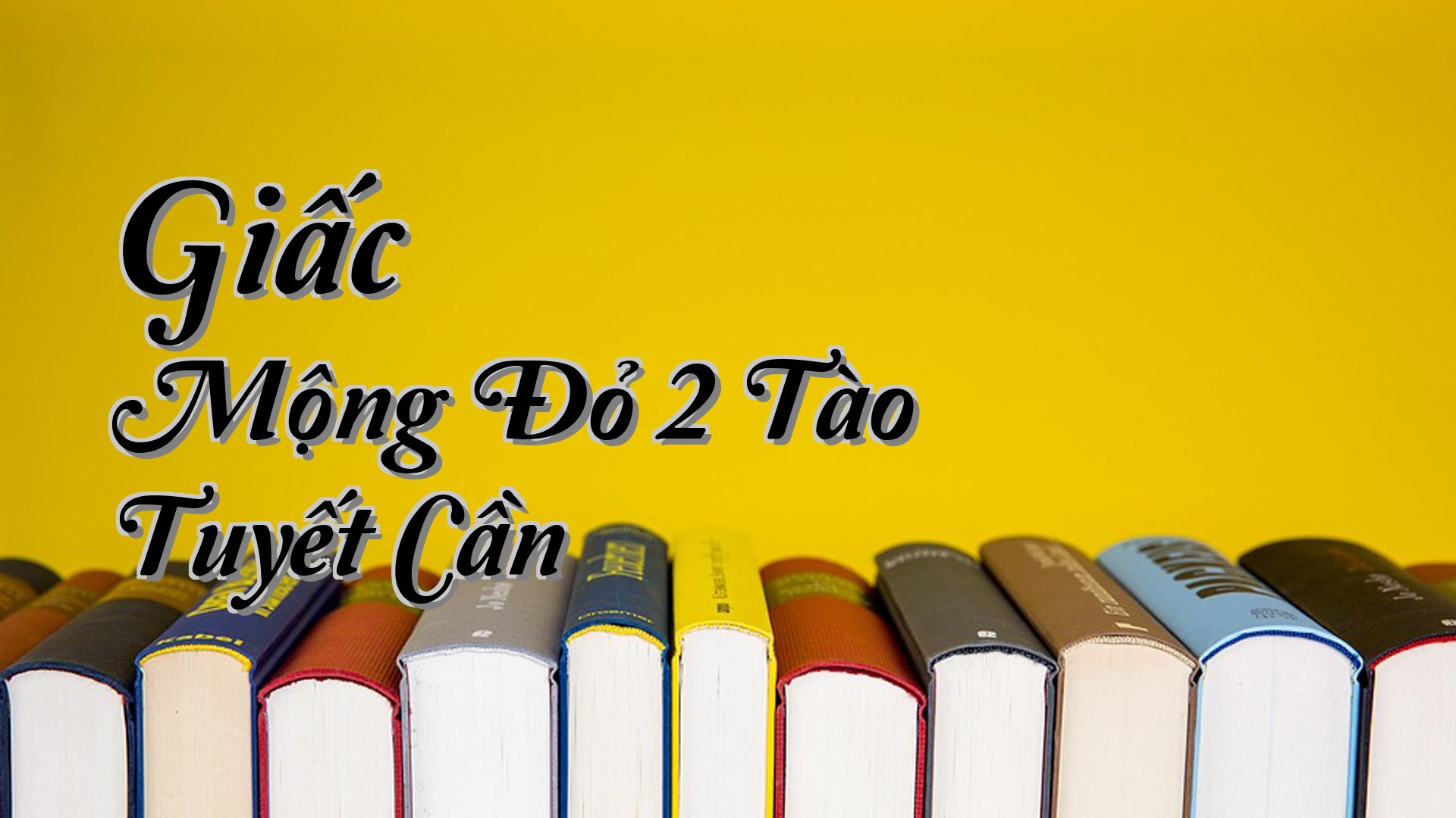 cover-Giấc Mộng Đỏ 2 Tào Tuyết Cần