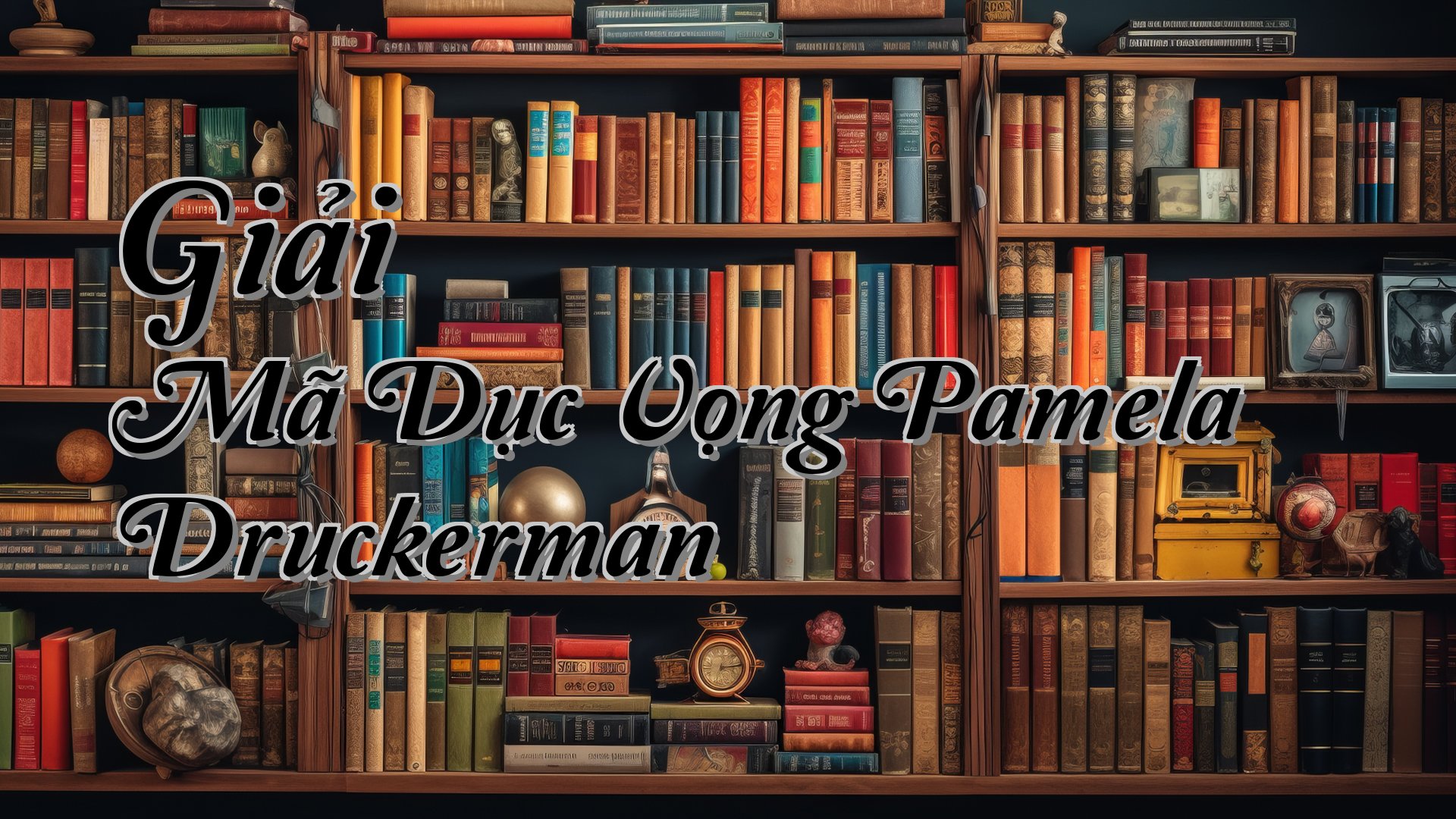 cover-Giải Mã Dục Vọng Pamela Druckerman