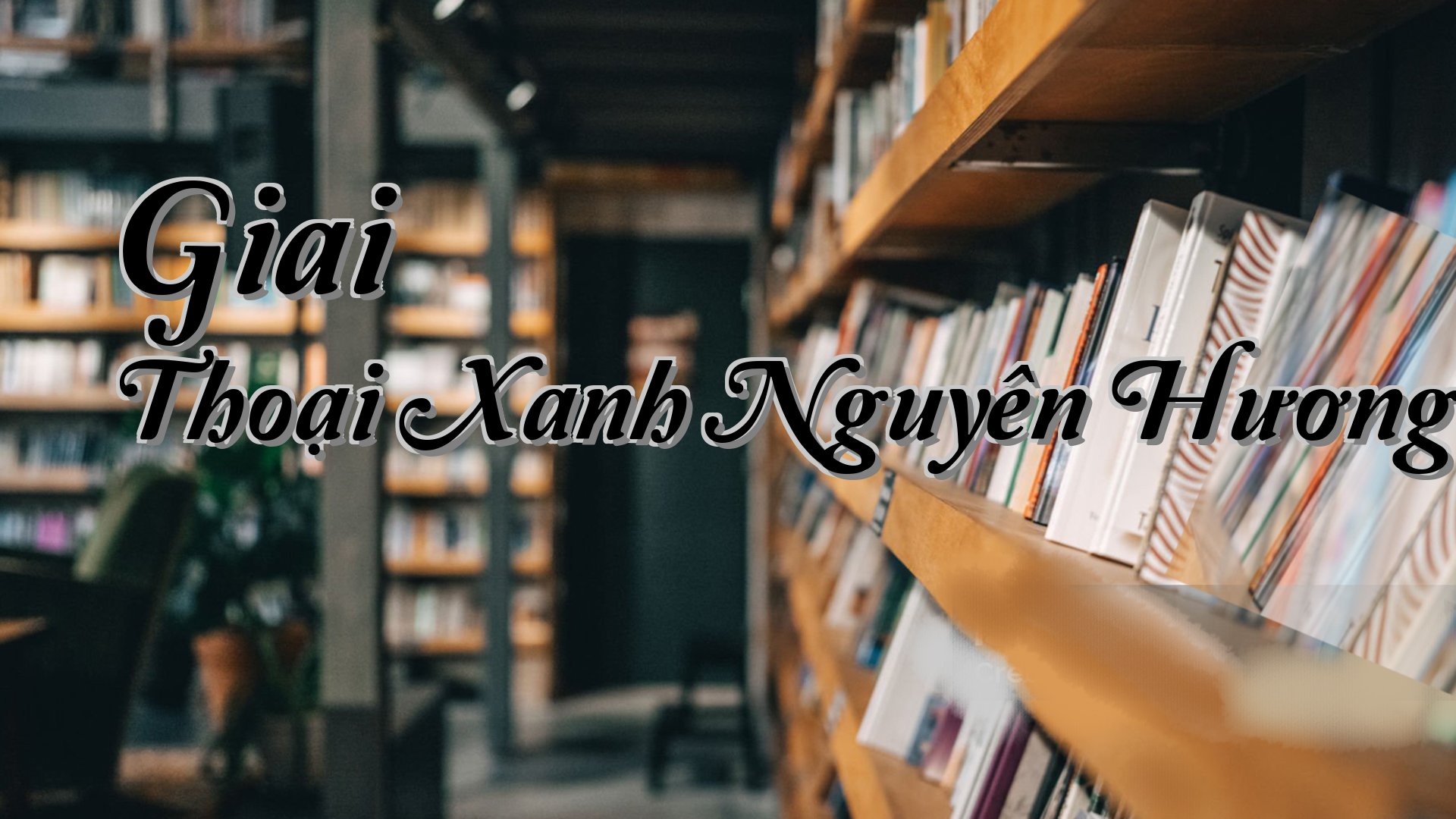 cover-Giai Thoại Xanh Nguyên Hương