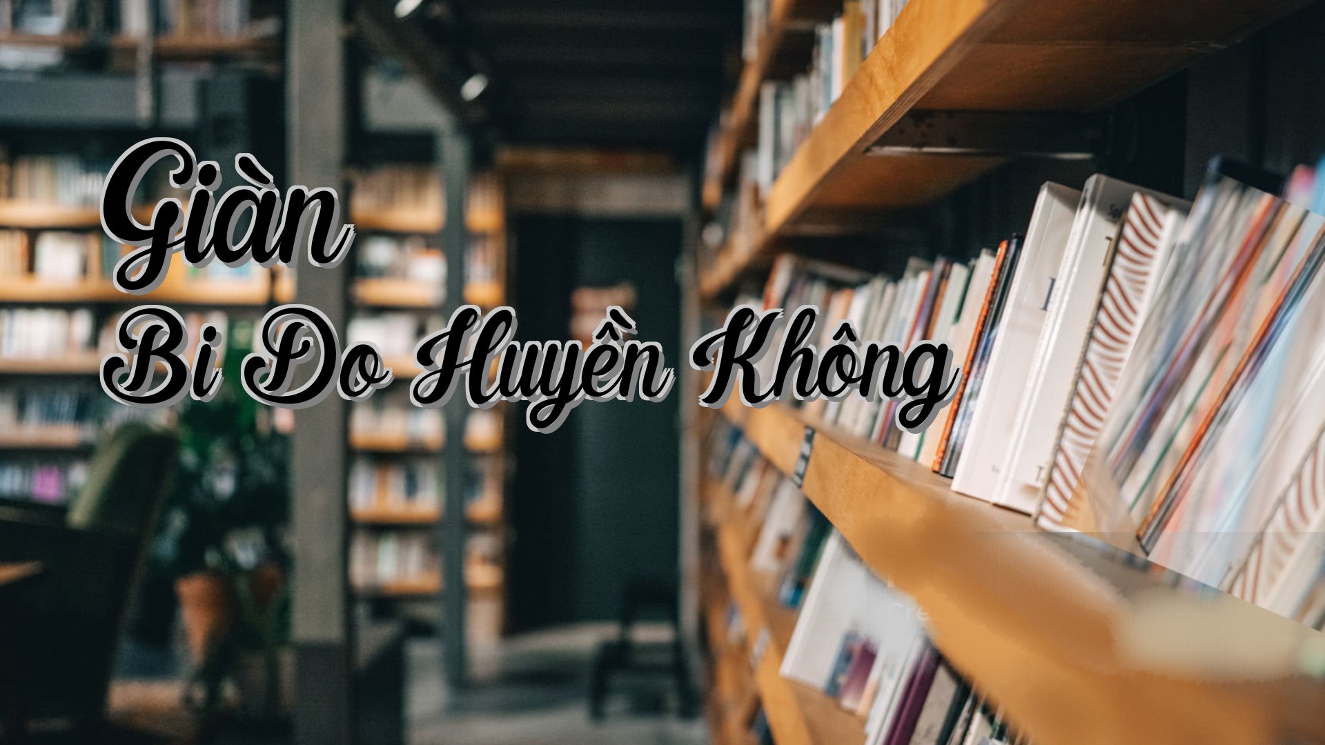 cover-Giàn Bi Do Huyền Không