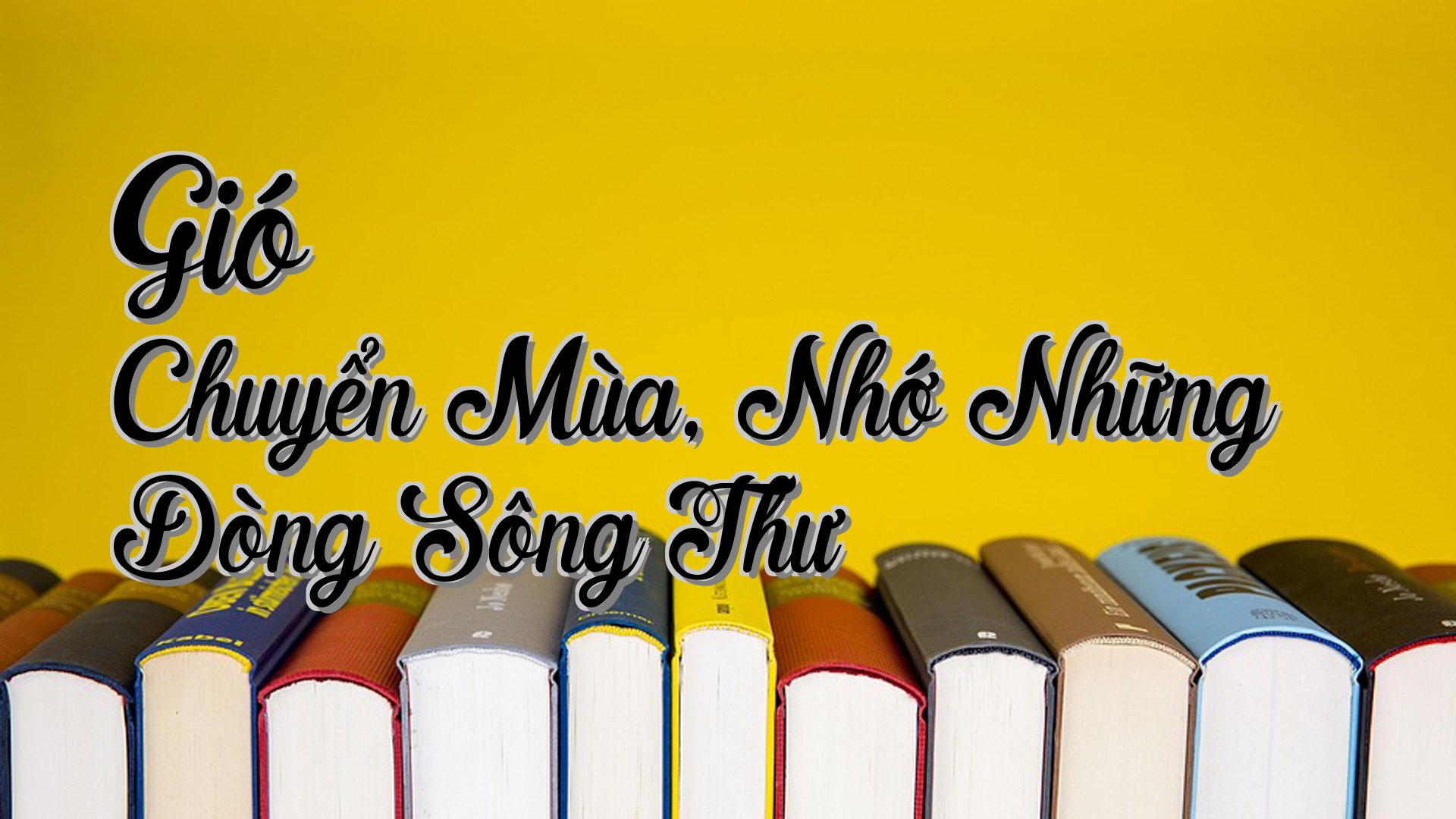 cover-Gió Chuyển Mùa, Nhớ Những Dòng Sông Thư