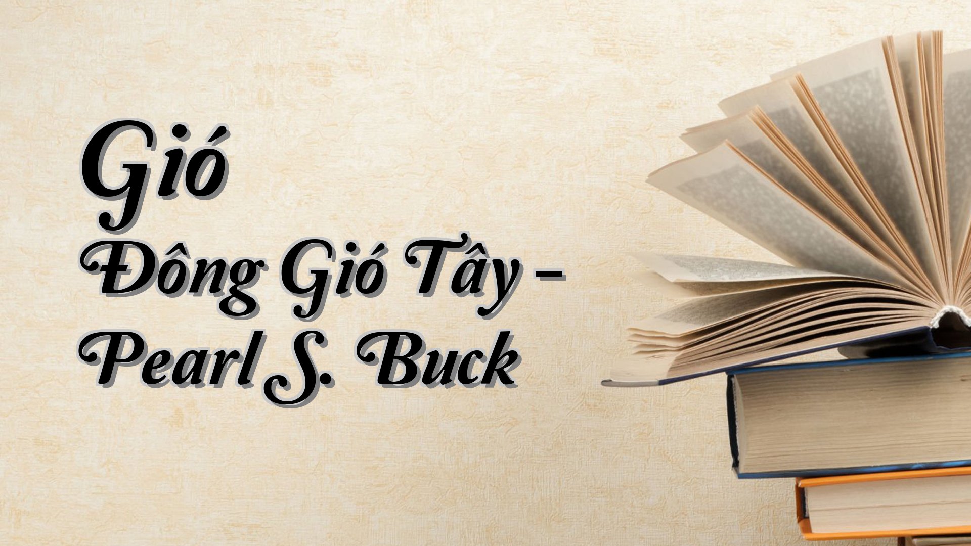 cover-Gió Đông Gió Tây - Pearl S. Buck