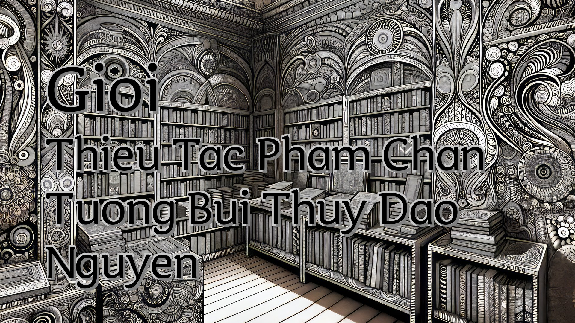 Cover image for Gioi Thieu Tac Pham Chan Tuong Bui Thuy Dao Nguyen