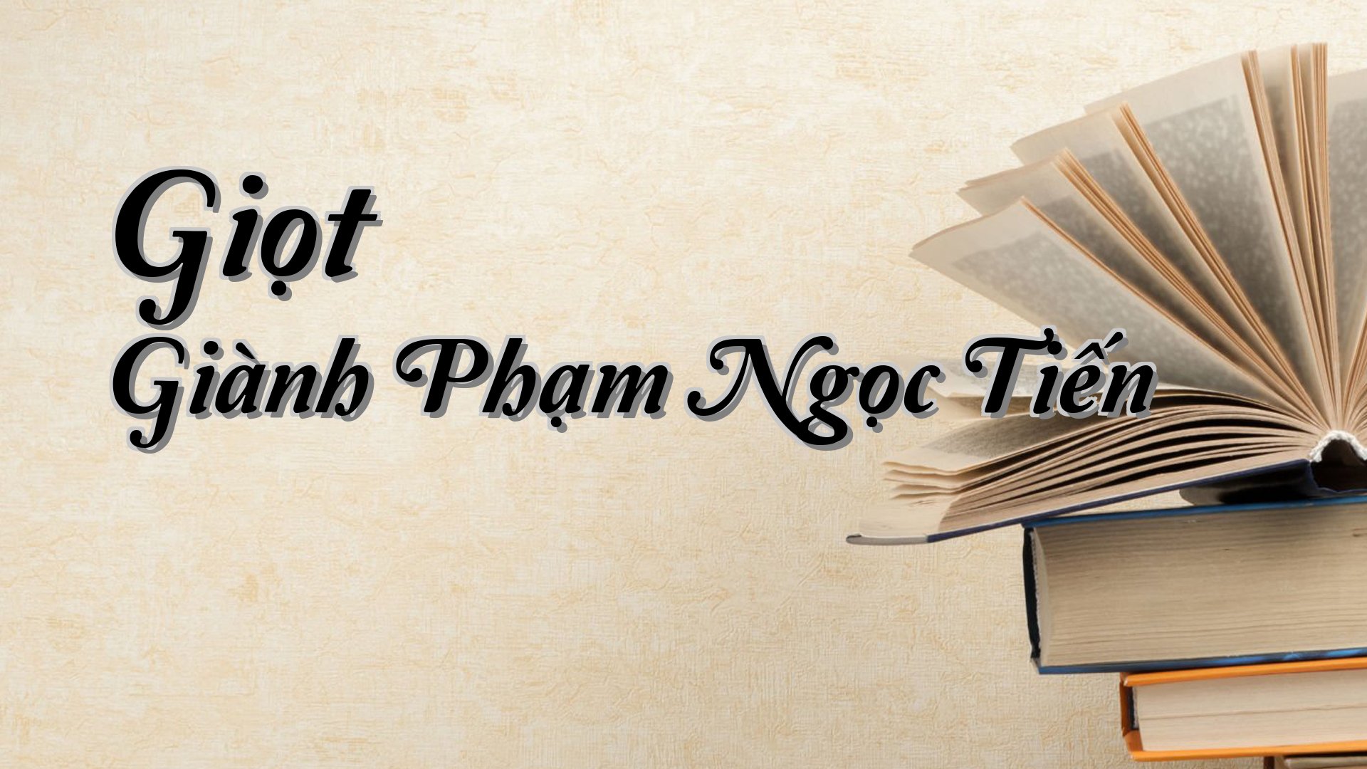 cover-Giọt Giành Phạm Ngọc Tiến
