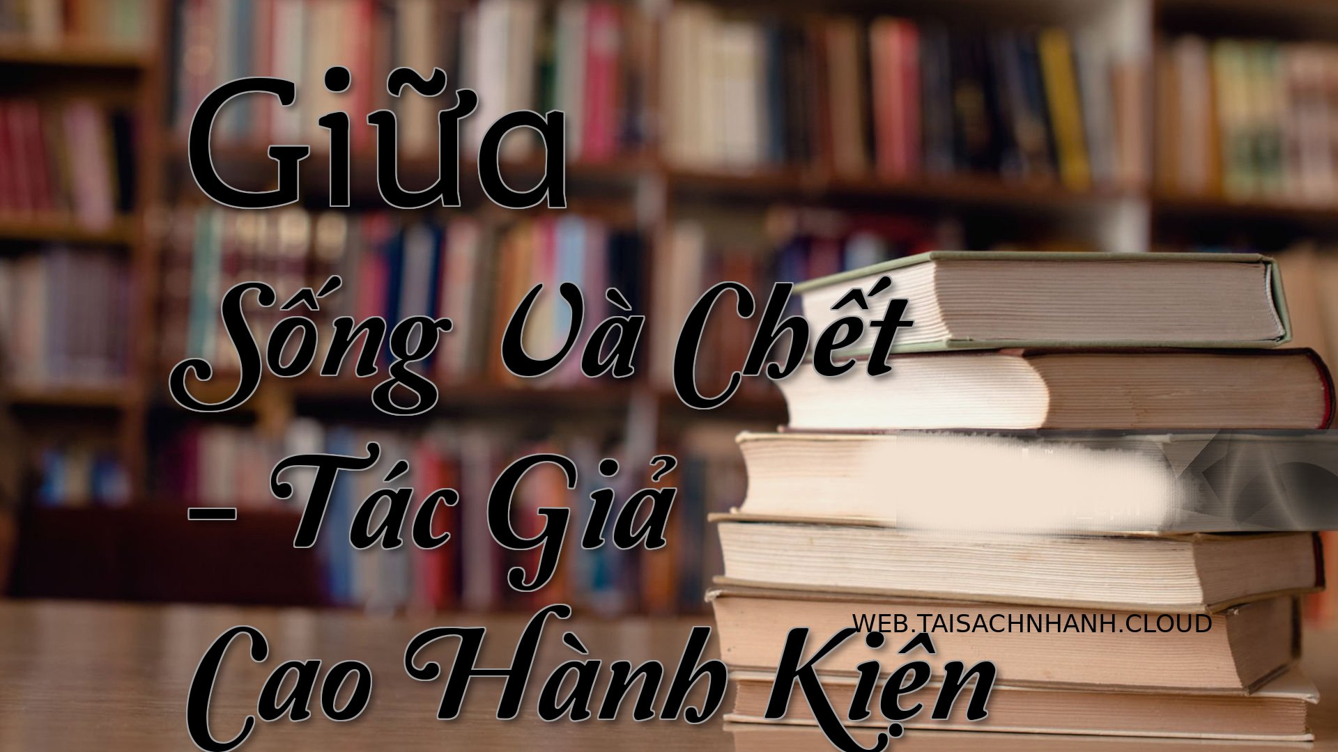 Cover Giua Song Va Chet.jpg