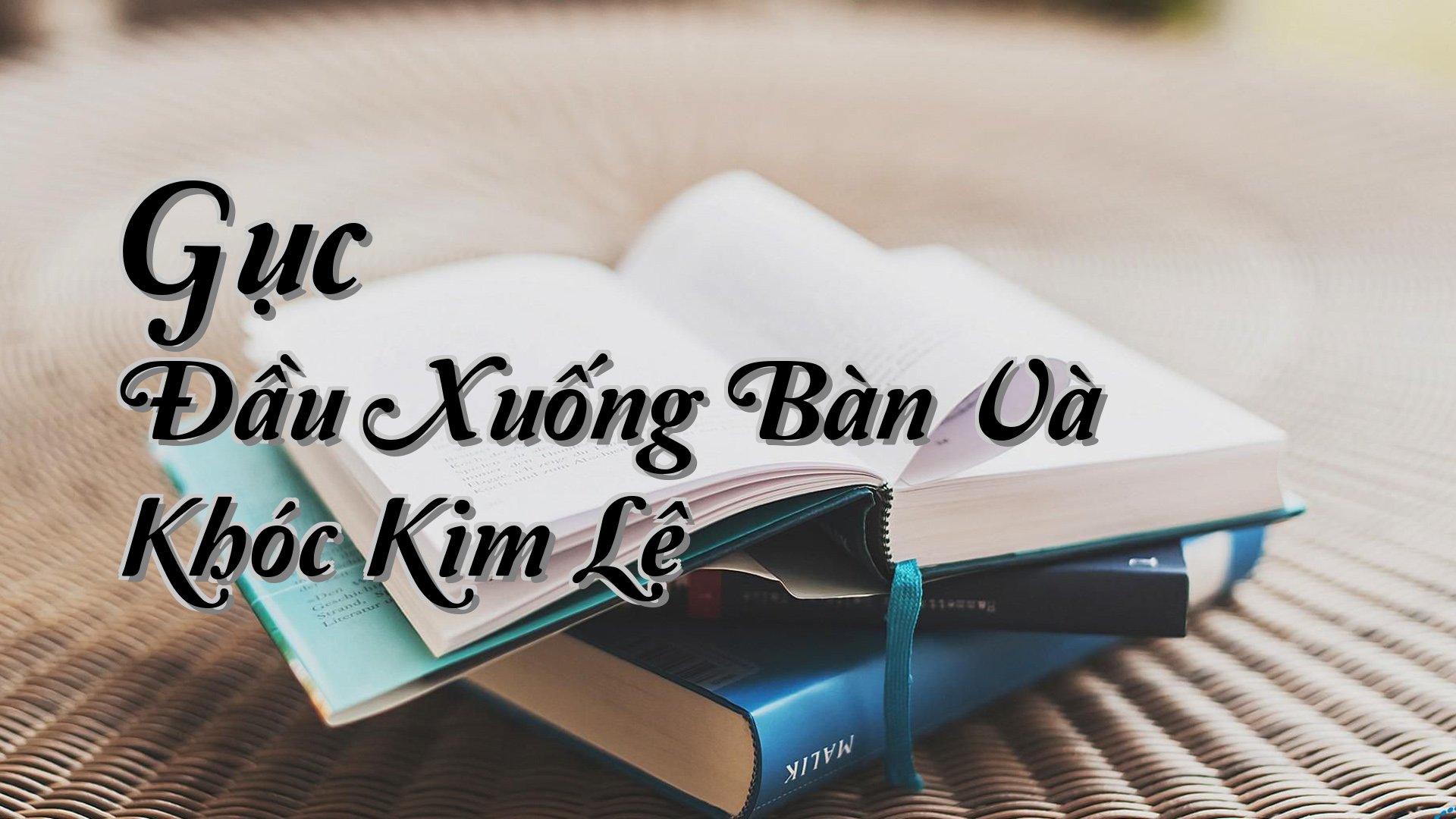 cover-Gục Đầu Xuống Bàn Và Khóc Kim Lê