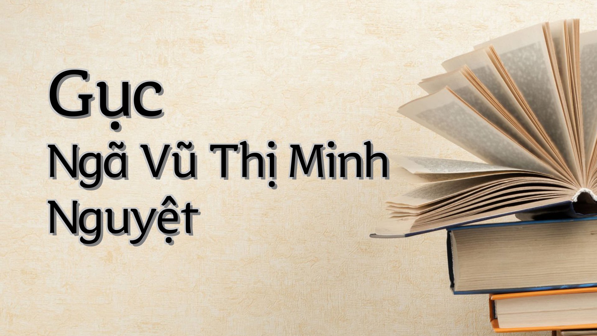 cover-Gục Ngã Vũ Thị Minh Nguyệt