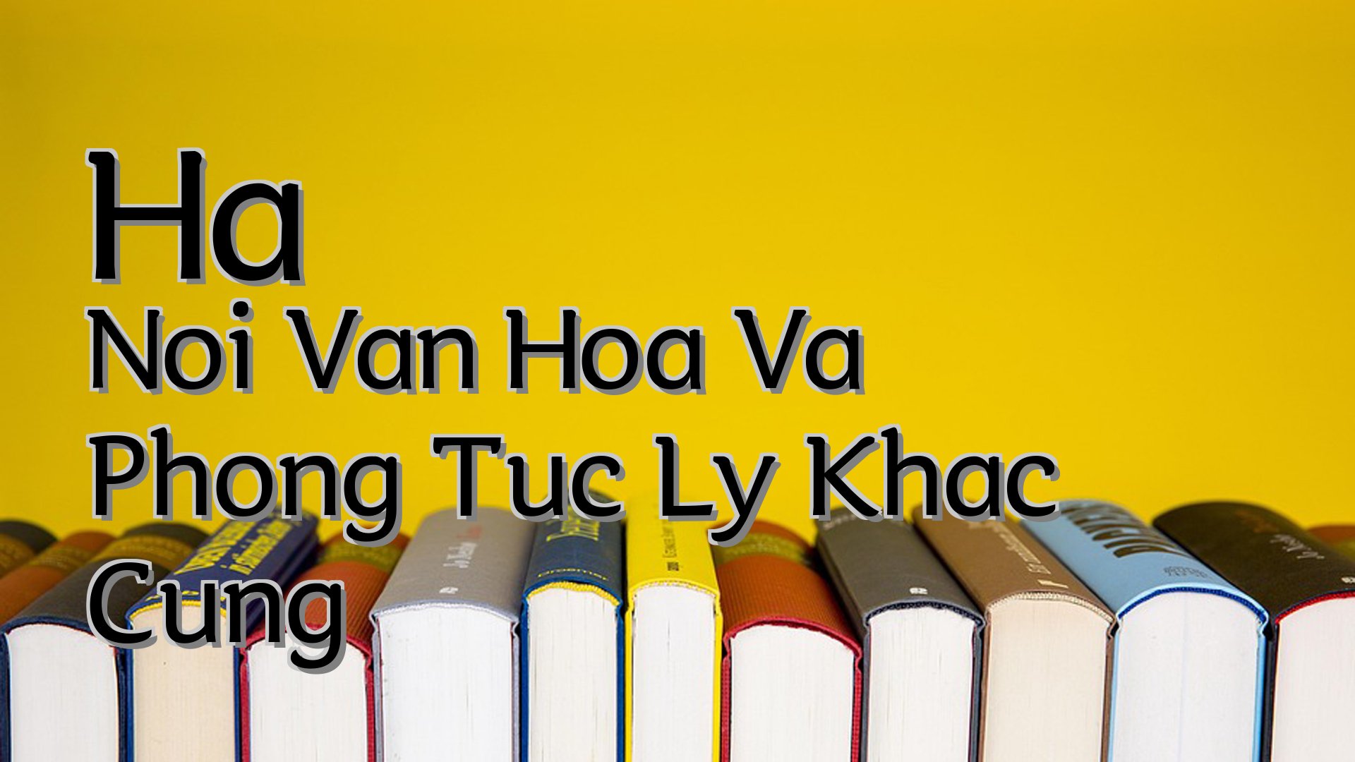 cover-Ha Noi Van Hoa Va Phong Tuc Ly Khac Cung