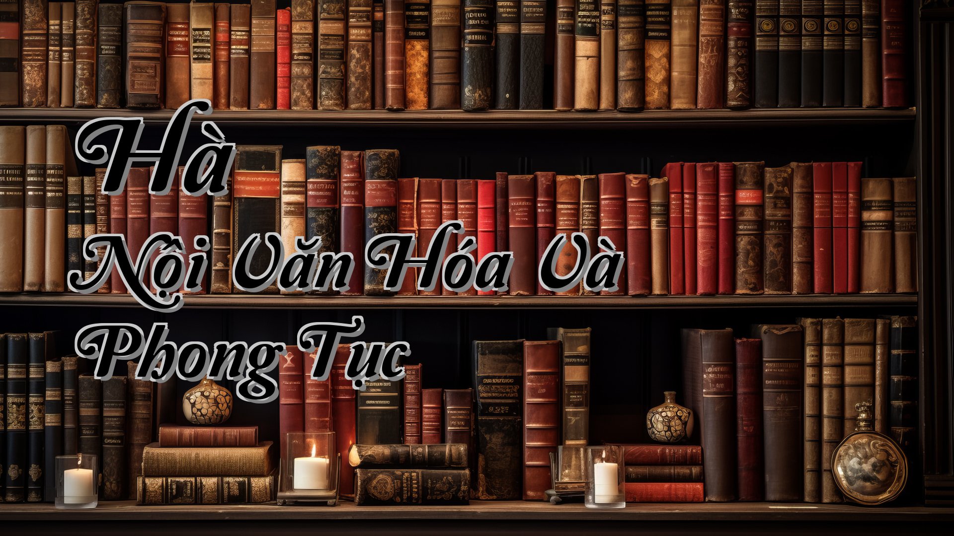 cover-Hà Nội Văn Hóa Và Phong Tục