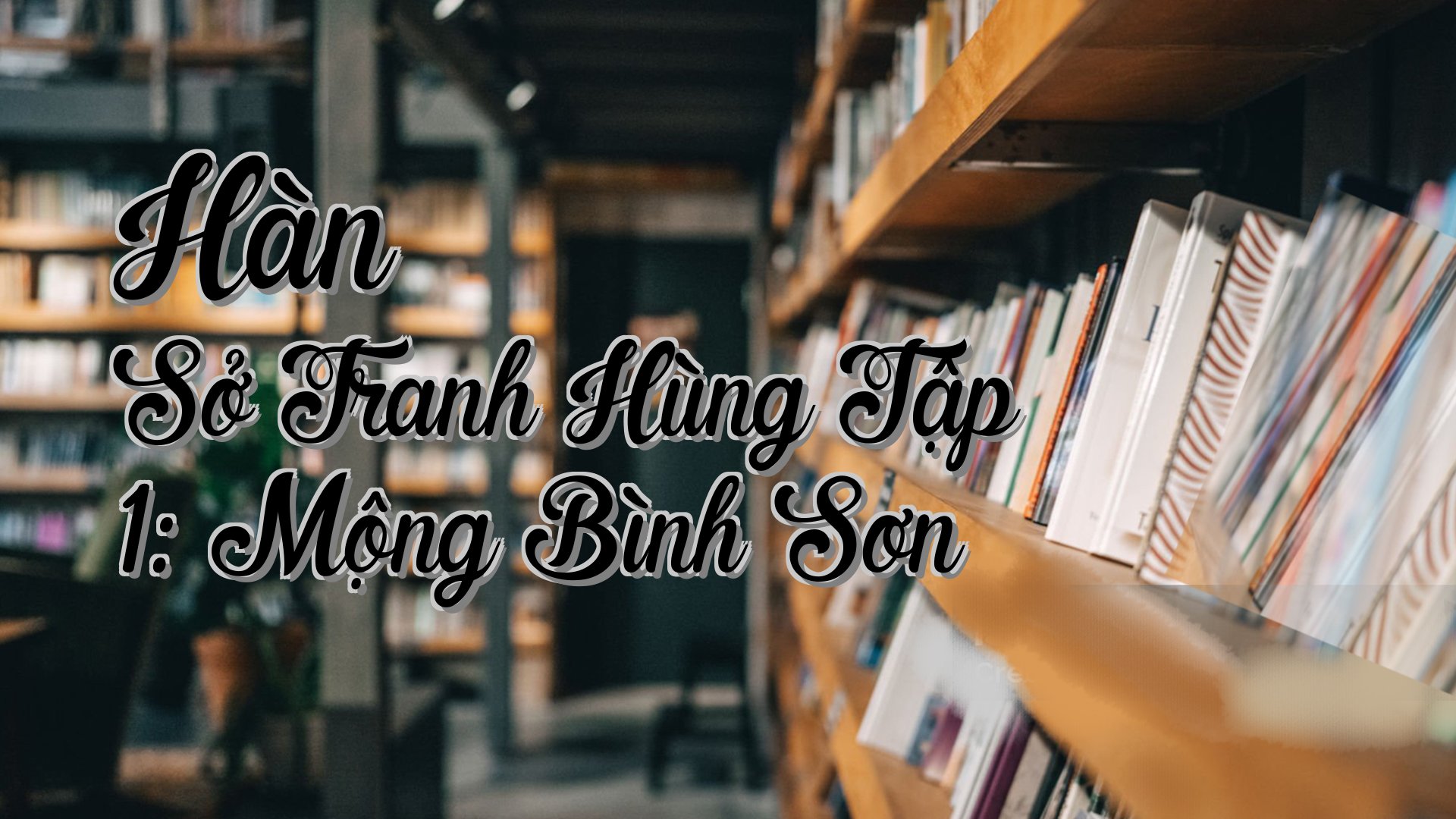 cover-Hàn Sở Tranh Hùng Tập 1: Mộng Bình Sơn