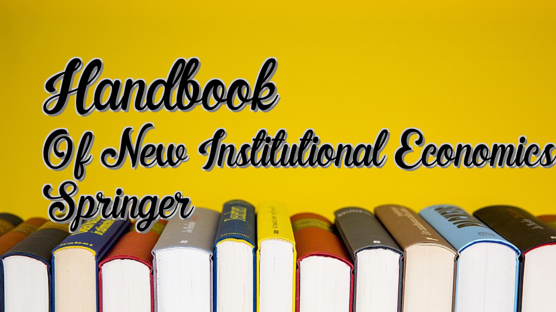 cover-Handbook Of New Institutional Economics Springer