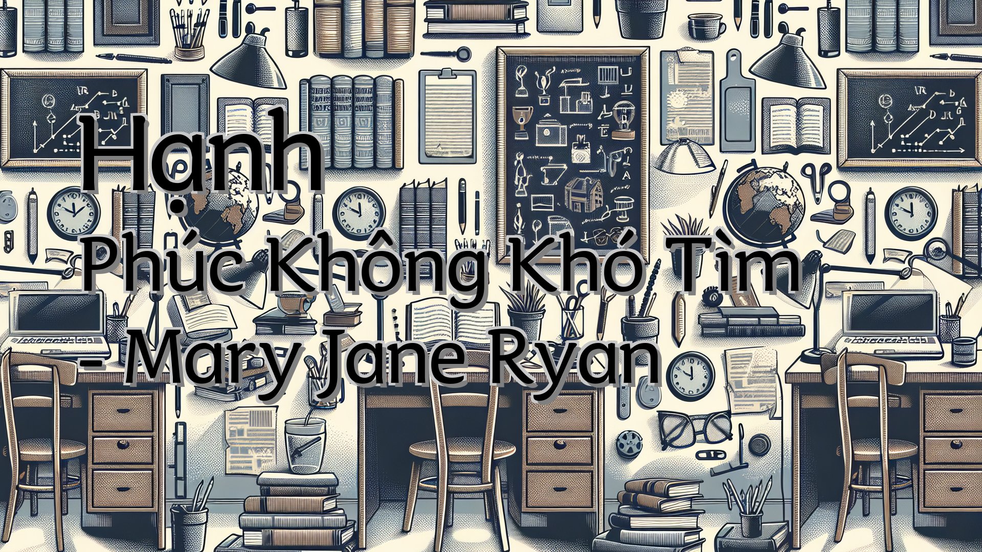 cover-Hạnh Phúc Không Khó Tìm - Mary Jane Ryan