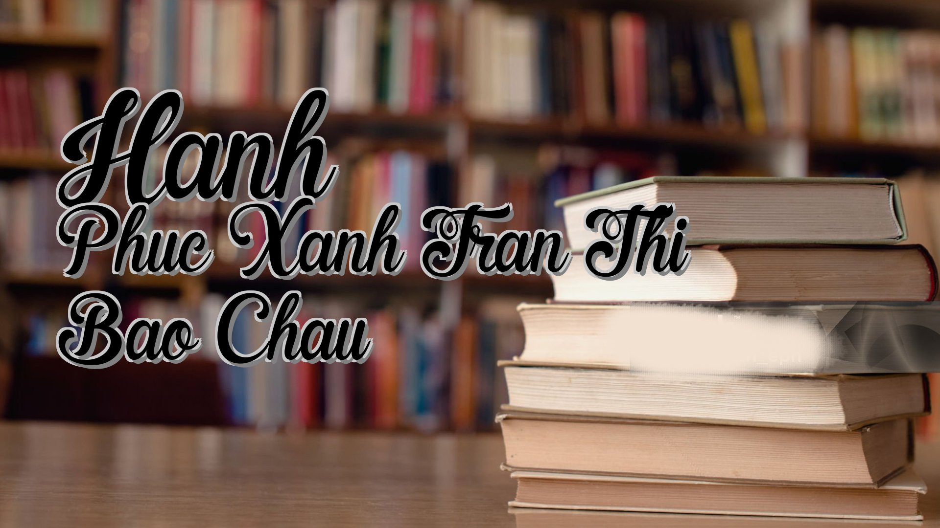 cover-Hanh Phuc Xanh Tran Thi Bao Chau
